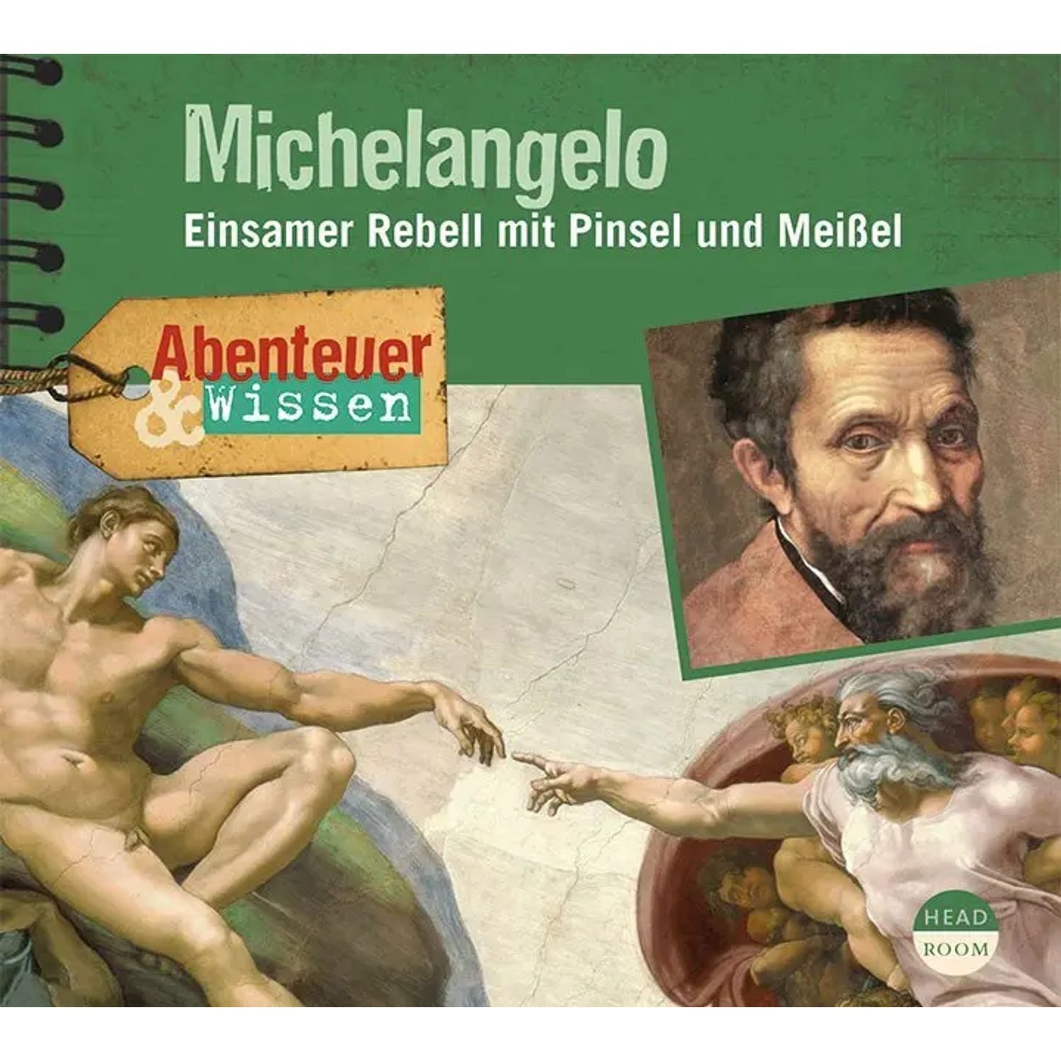 Hörspiel Abenteuer & Wissen: Michelangelo, 1 Audio-CD