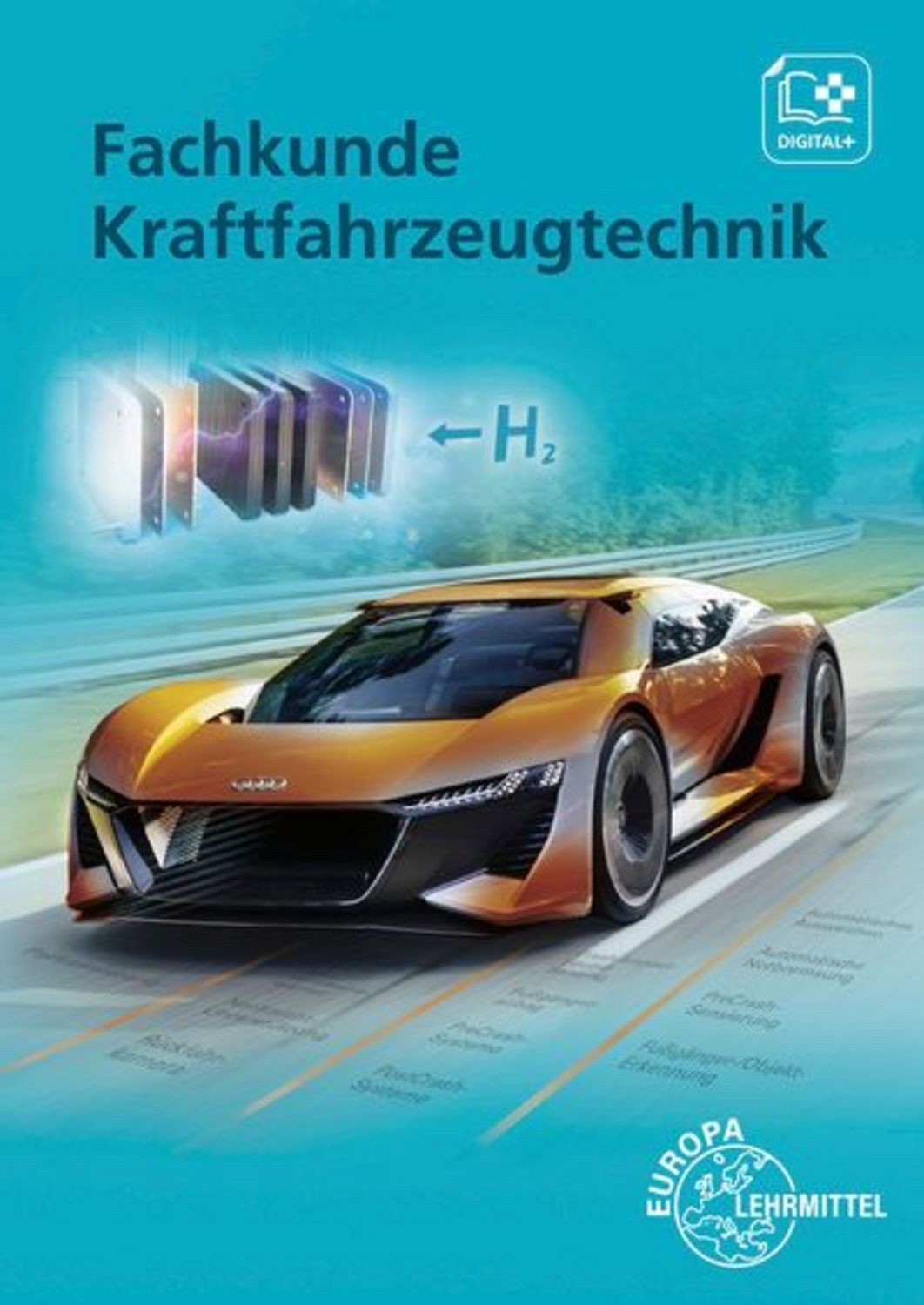 Fachkunde Kraftfahrzeugtechnik / Wolfgang Keil, Uwe Heider, Jochen Mann, Berthold Hohmann, Rolf Gscheidle