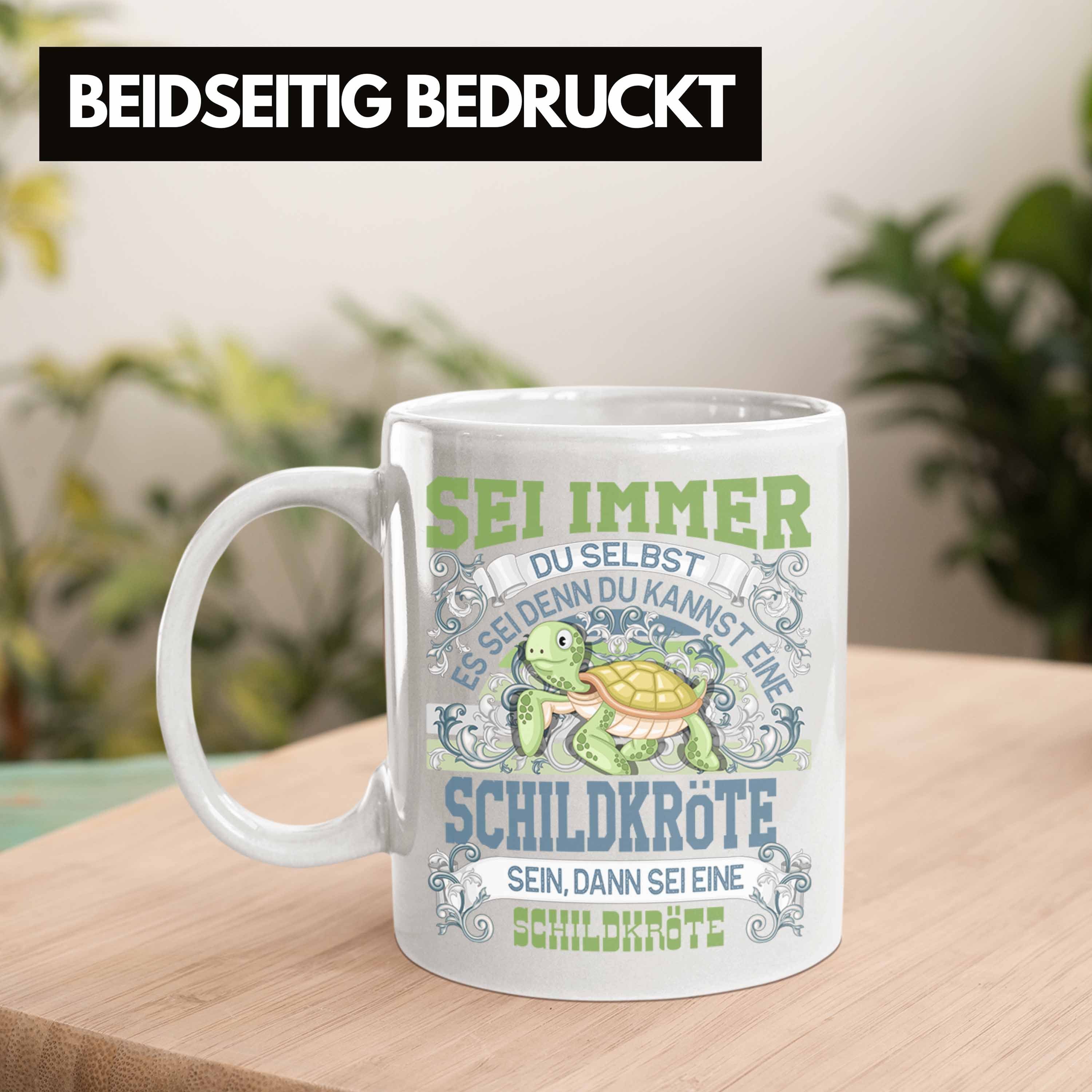 Tasse Selbst Tasse Sei Schildkröte immer Weiss Geschenk Schildkröten Liebhaber Du Trendation