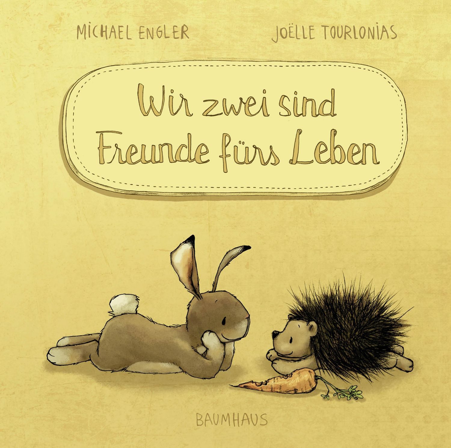 Wir zwei sind Freunde fürs Leben (Mini-Ausgabe) / Michael Engler