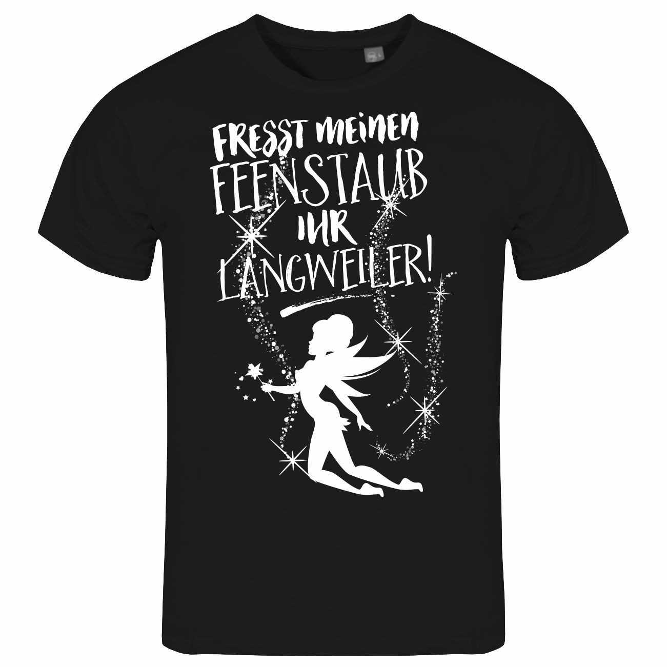 Print-Shirt Herren T-Shirt Fresst meinen Feenstaub ihr Langweiler