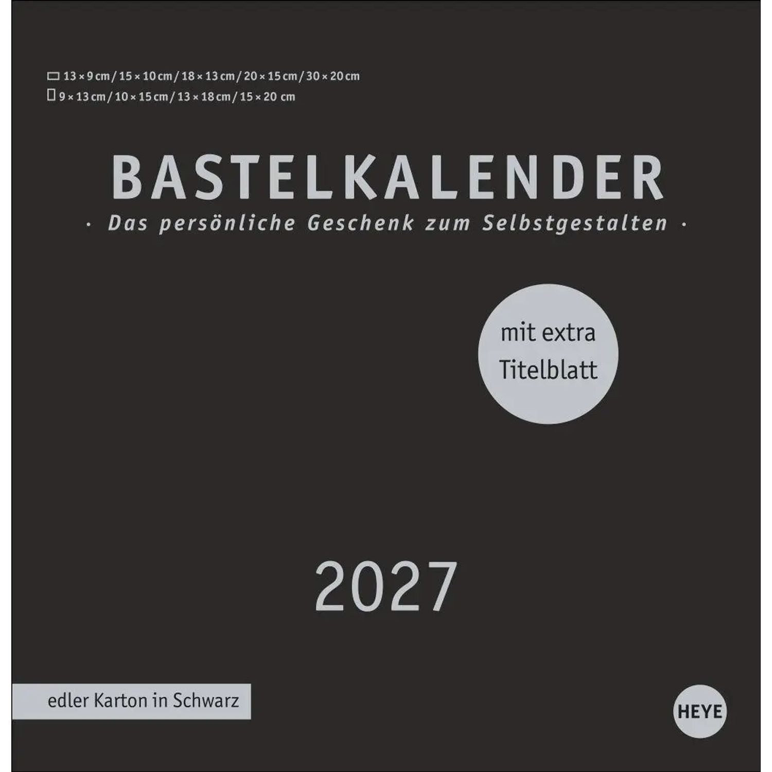 HEYE Wandkalender Premium-Bastelkalender schwarz groß 2027