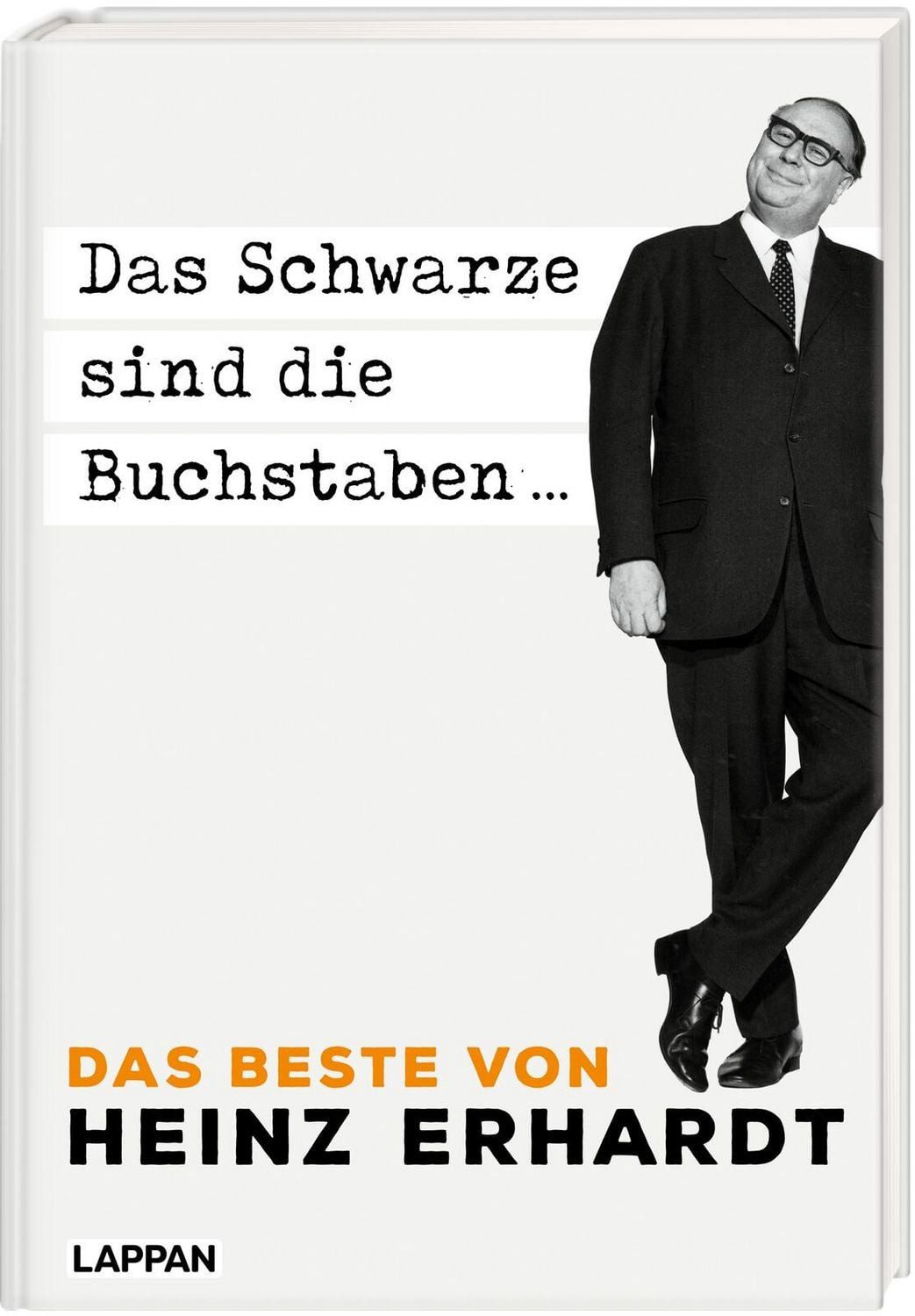 Heinz Erhardt: Das Schwarze sind die Buchstaben / Heinz Erhardt, Das Beste von Heinz Erhardt