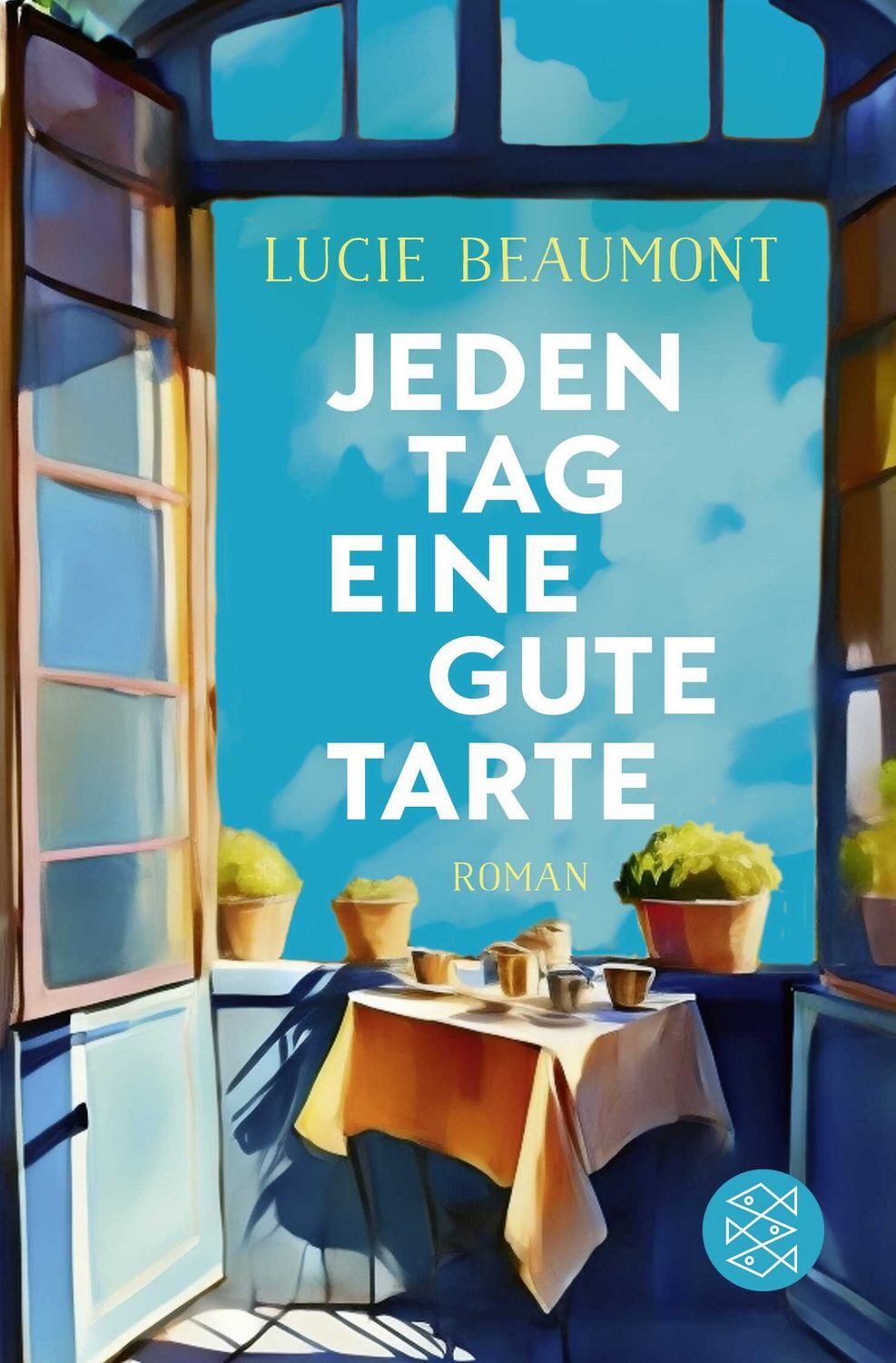 Jeden Tag eine gute Tarte / Lucie Beaumont