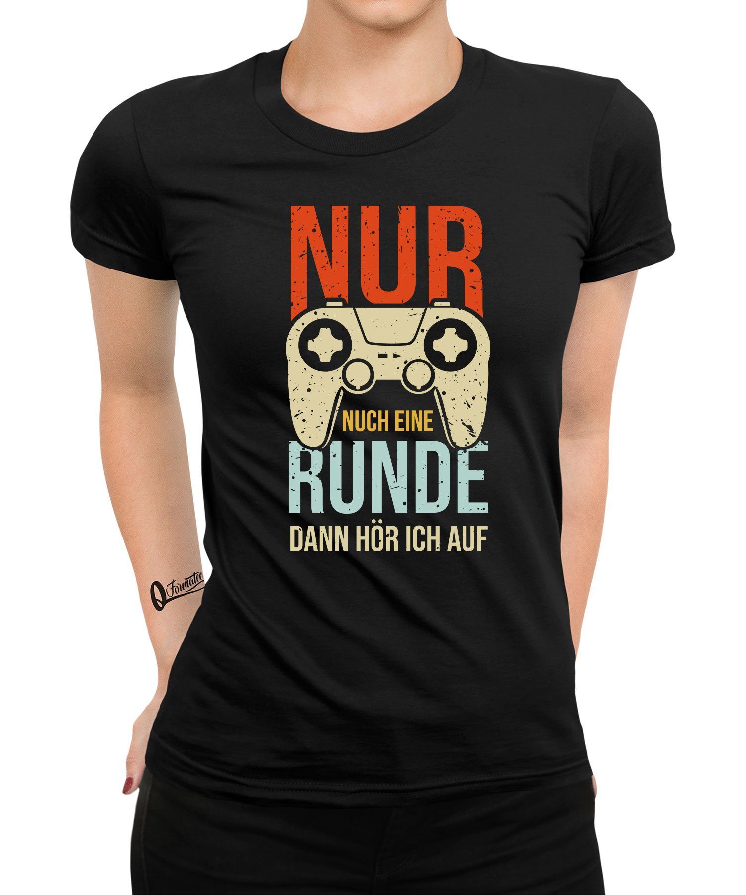 Quattro Formatee Kurzarmshirt Nur noch eine Runde - Gaming Gamer Zocken Damen T-Shirt (1-tlg)