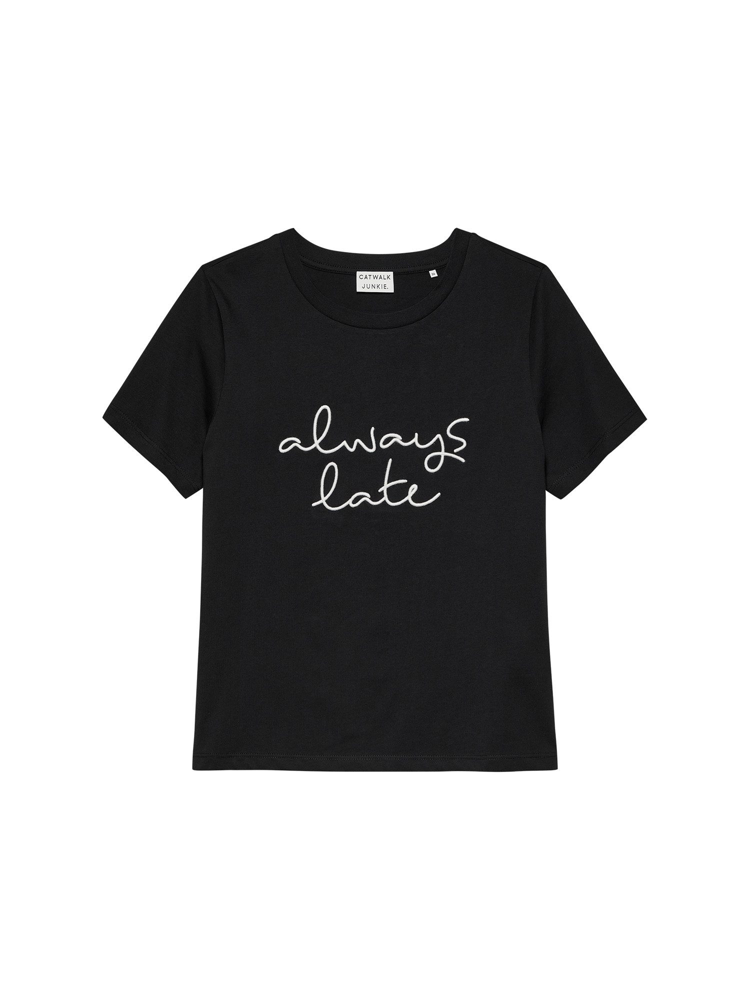 Catwalk Junkie T-Shirt – TS ALWAYS LATE (Besticktes T-Shirt)