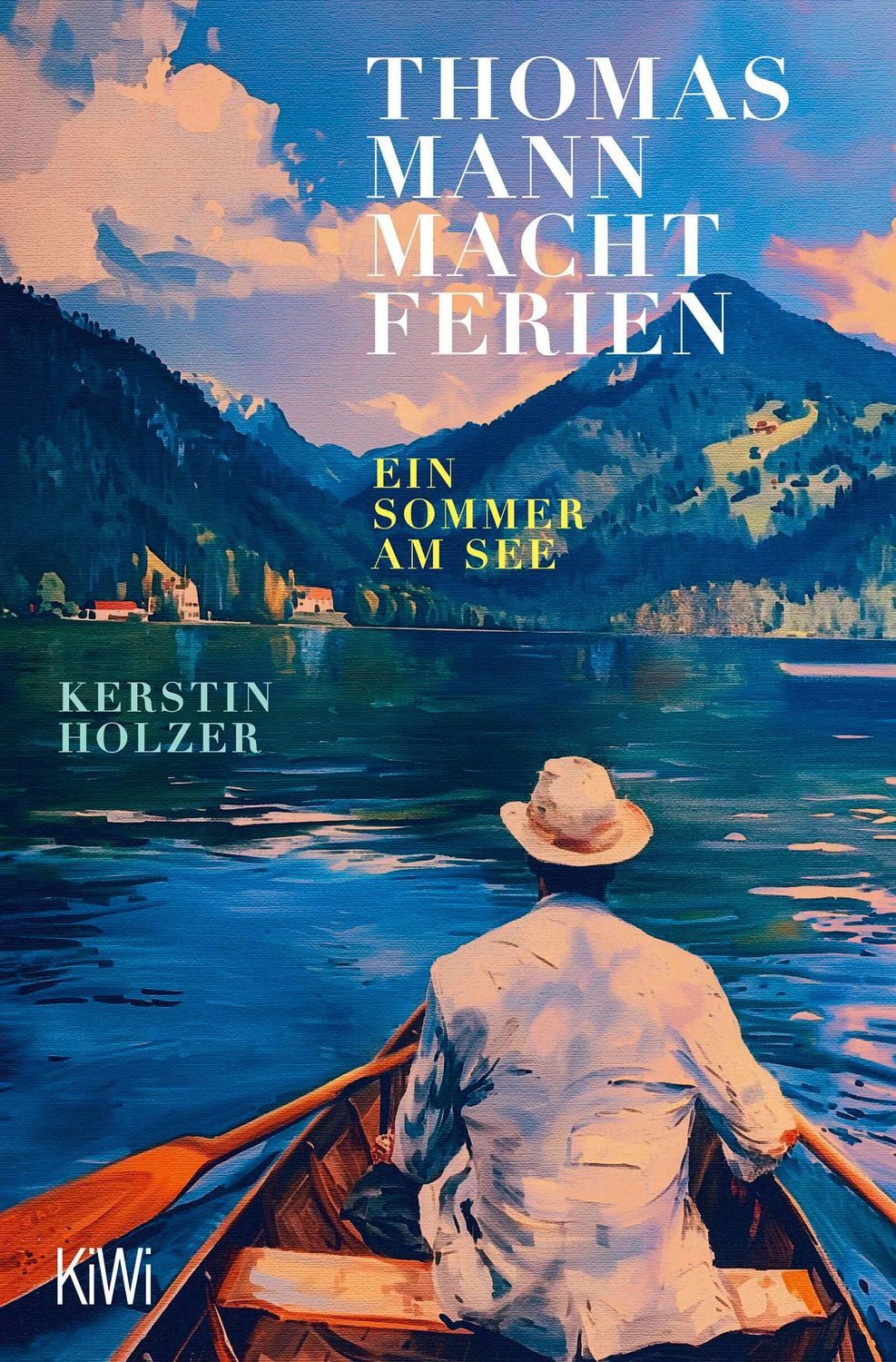 Thomas Mann macht Ferien / Kerstin Holzer