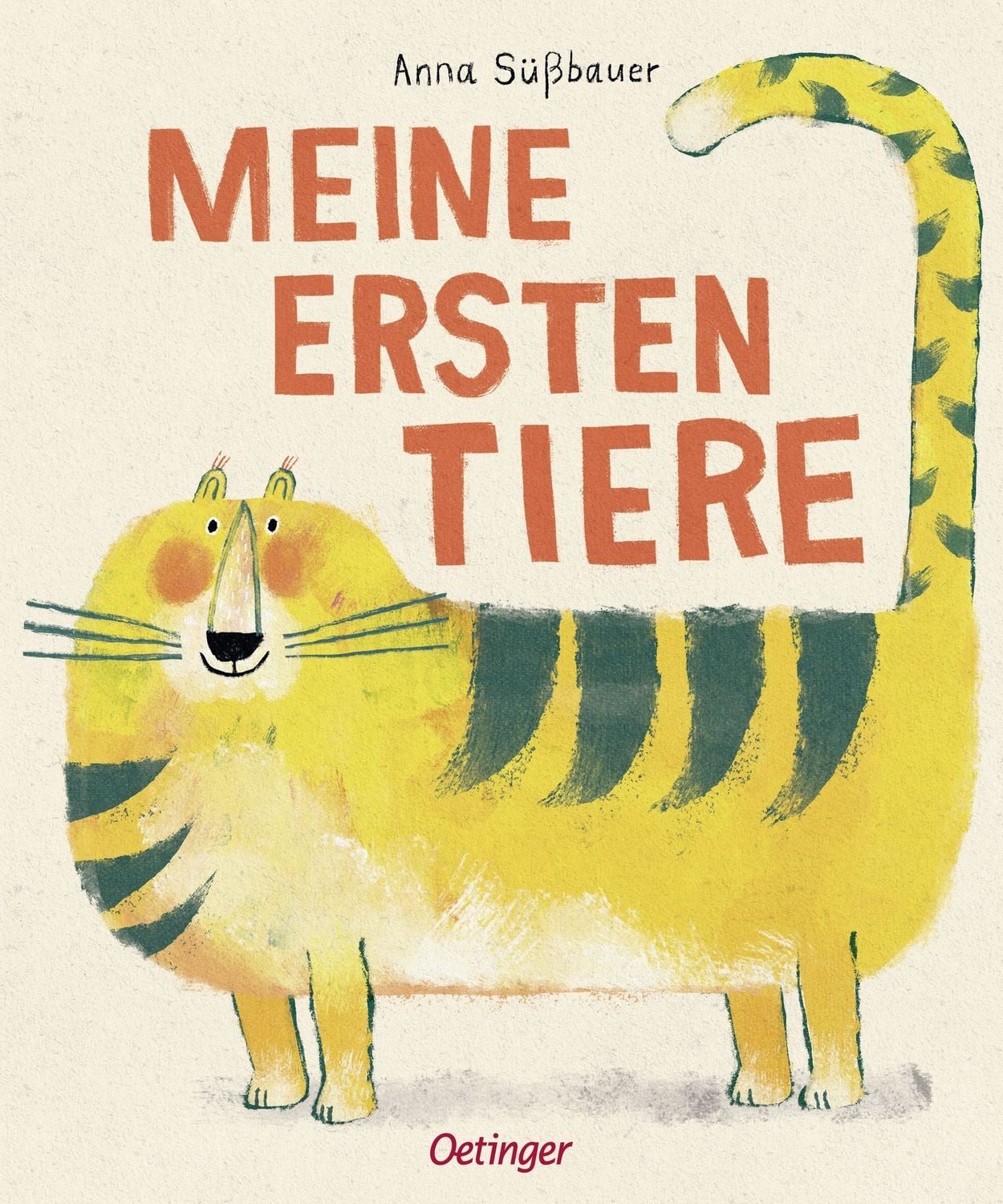 Meine ersten Tiere / Anna Süssbauer