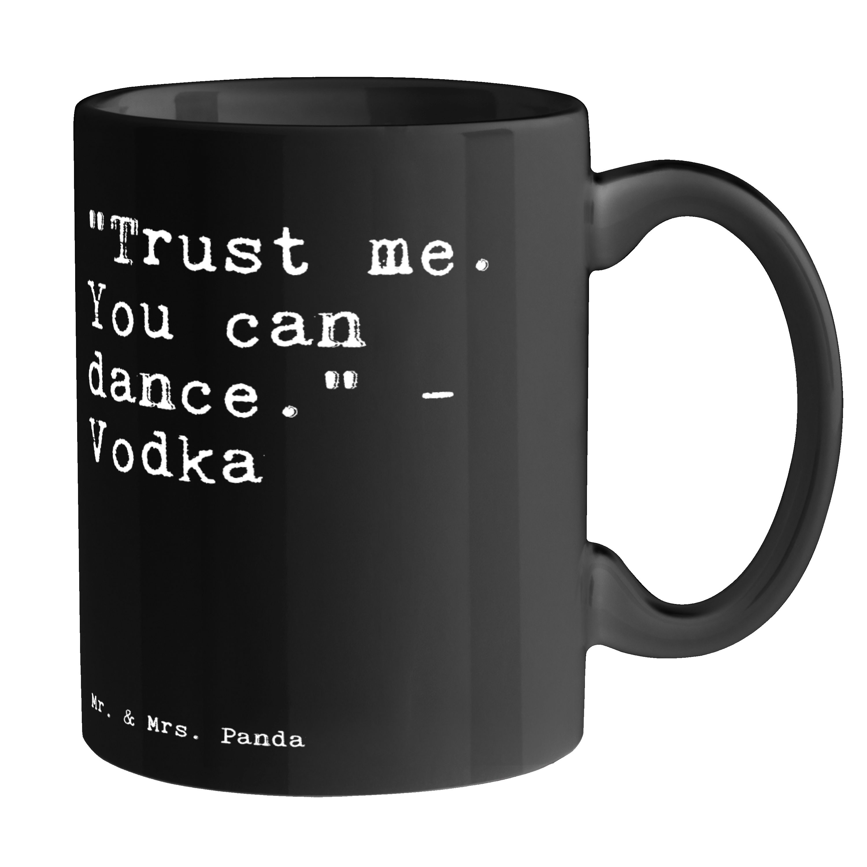 Mr. & Mrs. Panda Tasse "Trust me. You can... - Schwarz - Geschenk, Trauzeugin, Vodka, Büro, Keramik Schwarz