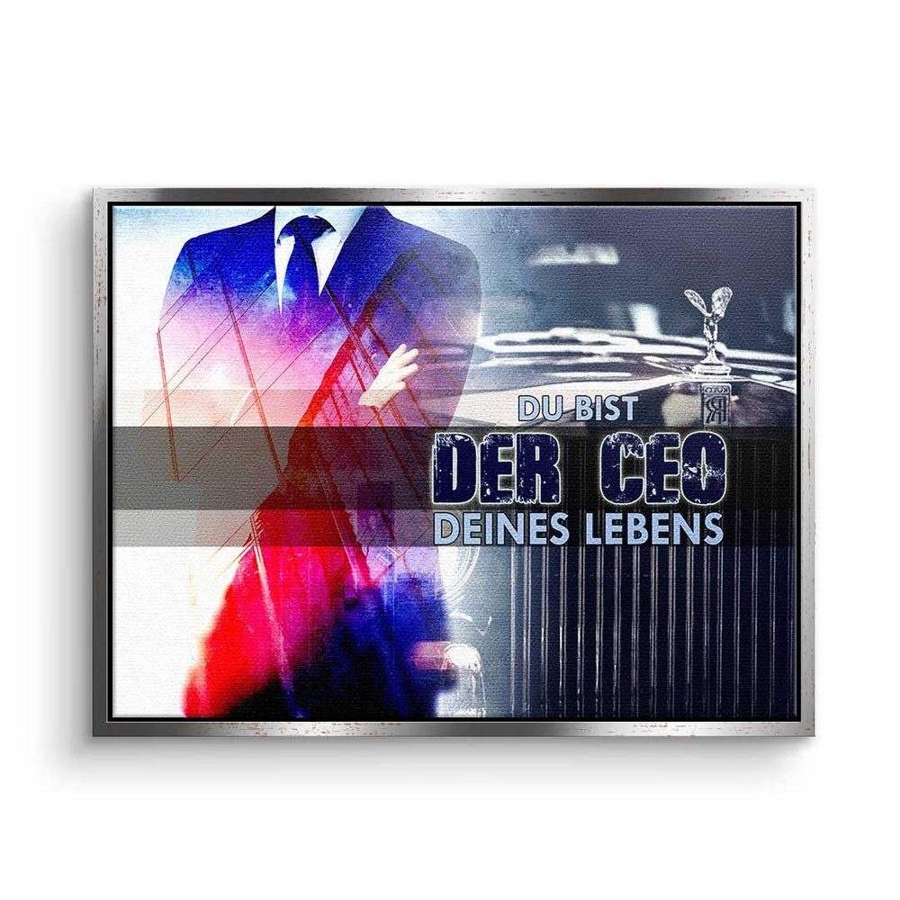 CEO Deutsch, - ohne Premium of you Rahmen your the life Leinwandbild, Unternehmer Motivationsbild DOTCOMCANVAS® are -