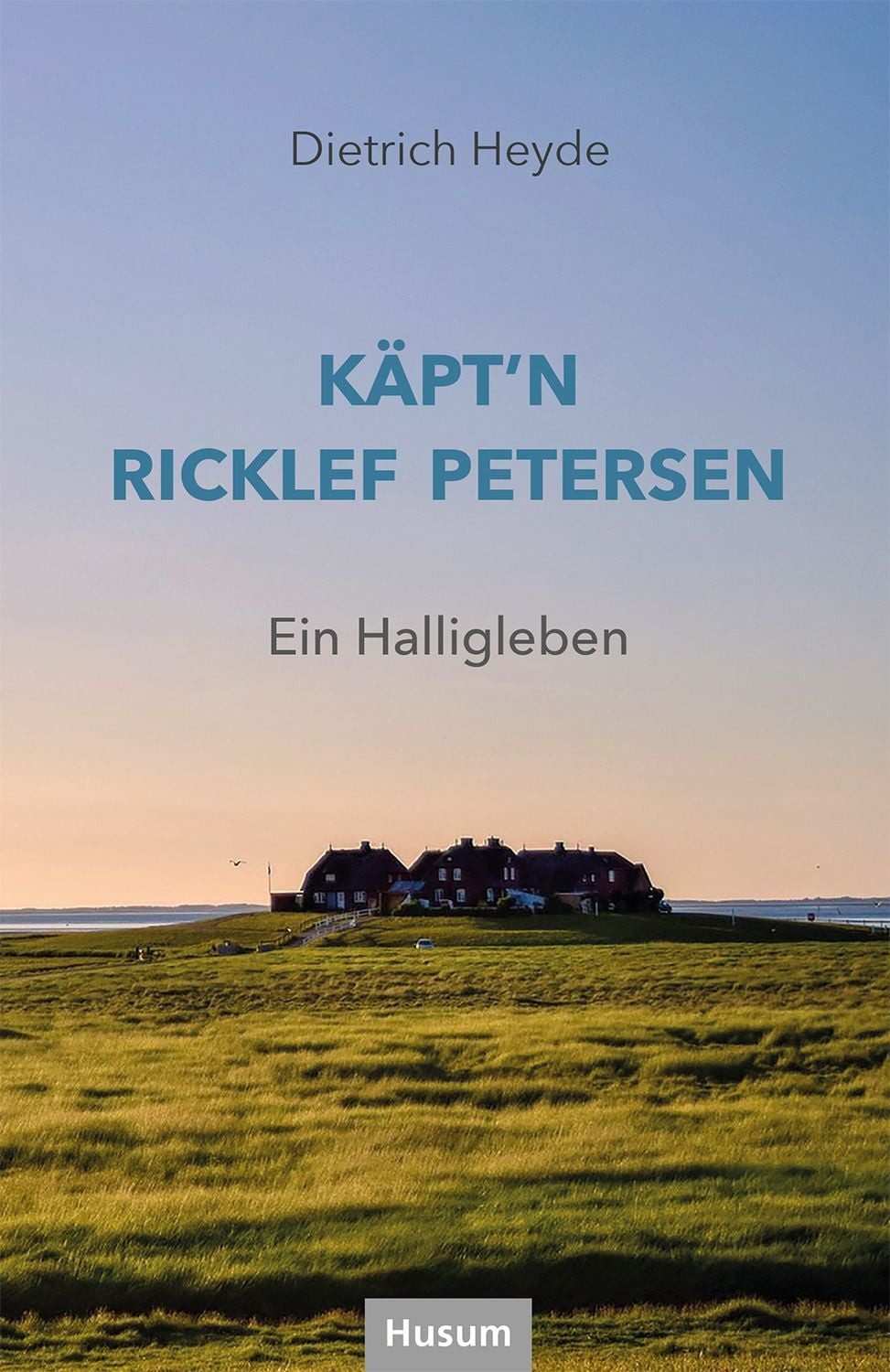 Käpt'n Ricklef Petersen / Dietrich Heyde