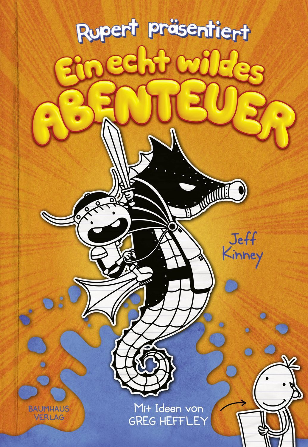 Rupert präsentiert: Ein echt wildes Abenteuer / Jeff Kinney