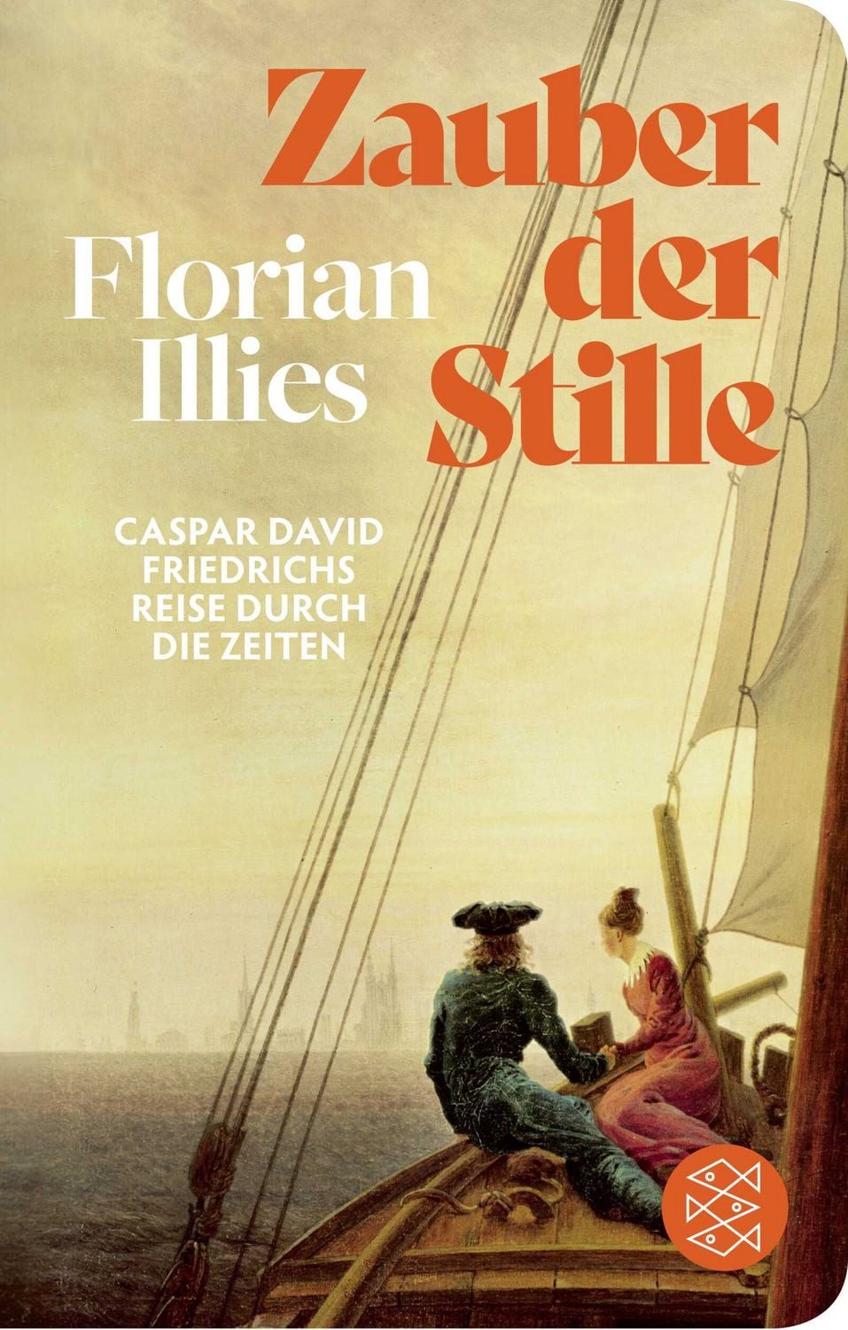 Zauber der Stille / Florian Illies, Caspar David Friedrichs Reise durch die Zeiten, Der Nummer-1-Bestseller jetzt im Geschenkformat