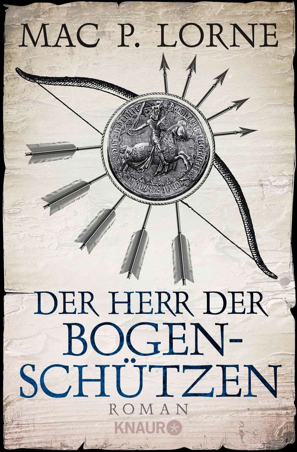 Der Herr der Bogenschützen / Mac P. Lorne