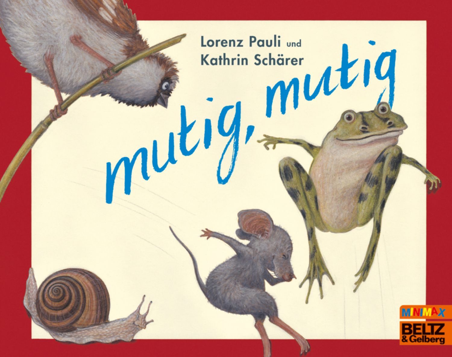 mutig, mutig / Lorenz Pauli