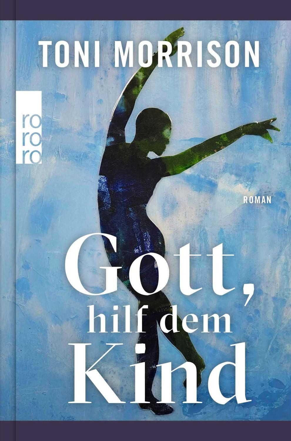 Gott, hilf dem Kind / Toni Morrison