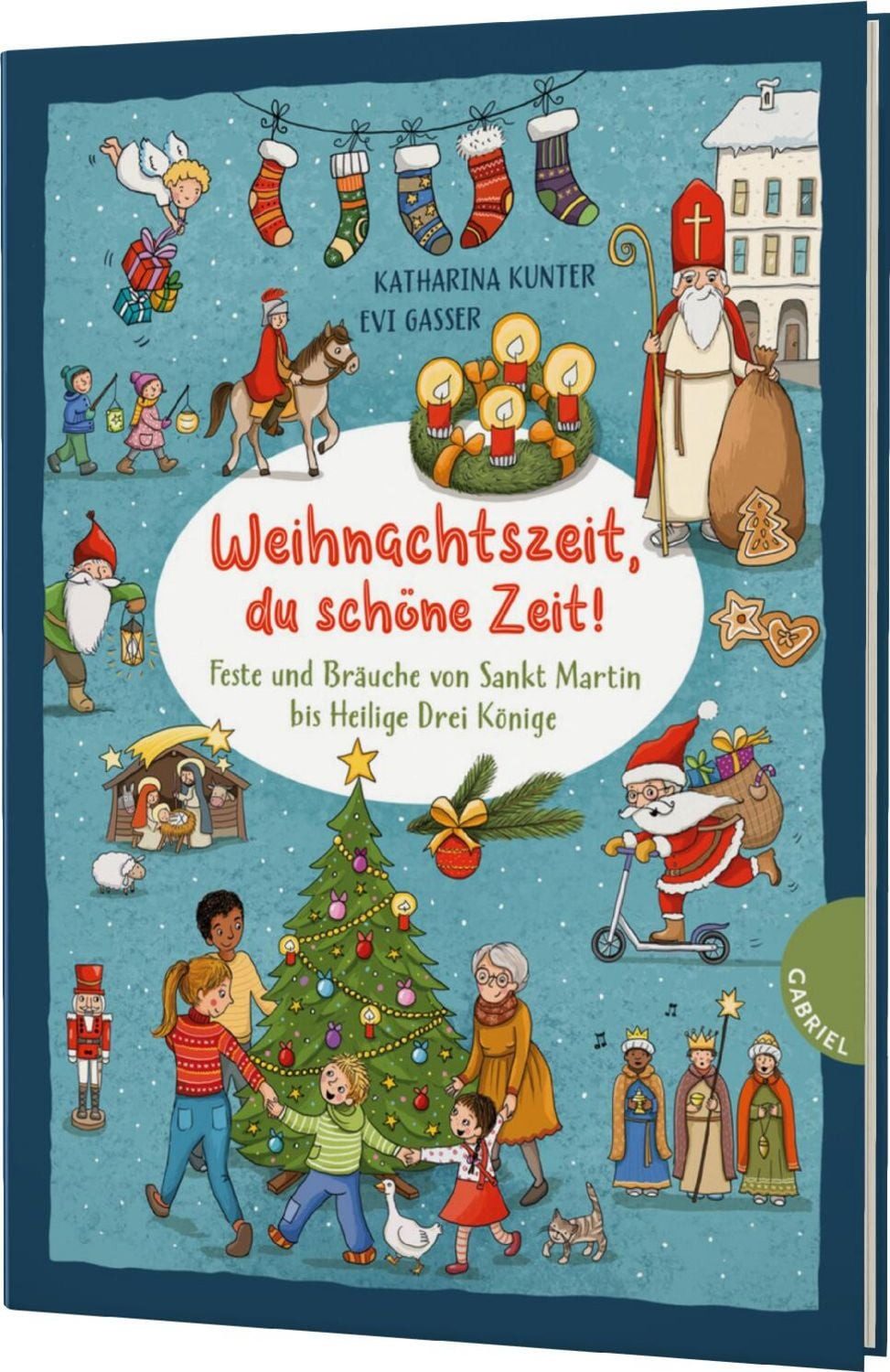 Weihnachtszeit, du schöne Zeit! / Katharina Kunter