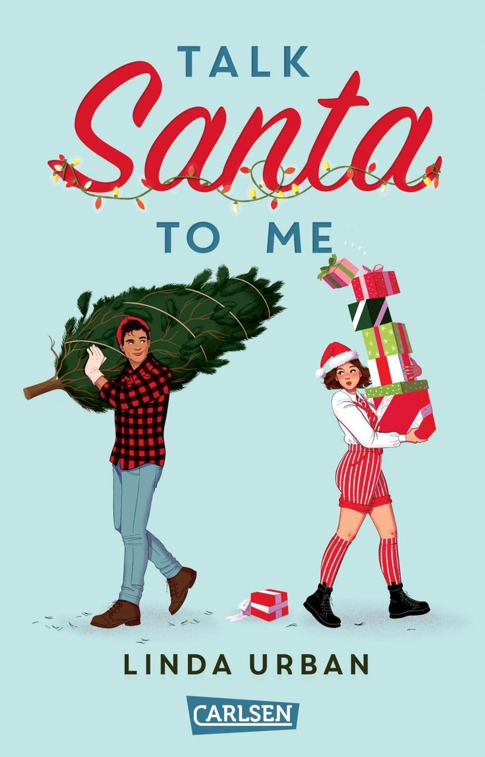 Talk Santa to Me Warmherzig-witzige YA Rom-Com mit Weihnachtsstimmungs / Linda Urban, Warmherzig-witzige YA Rom-Com mit Weihnachtsstimmungsgarantie ab 12 Jahren