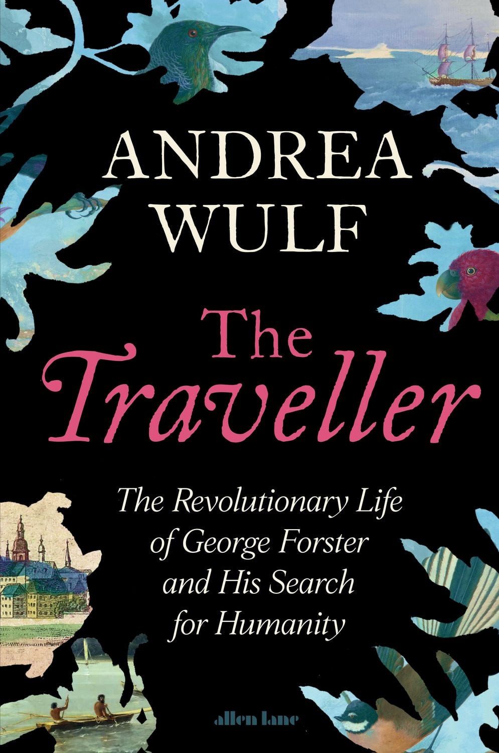 The Traveller (Traveler) / Andrea Wulf