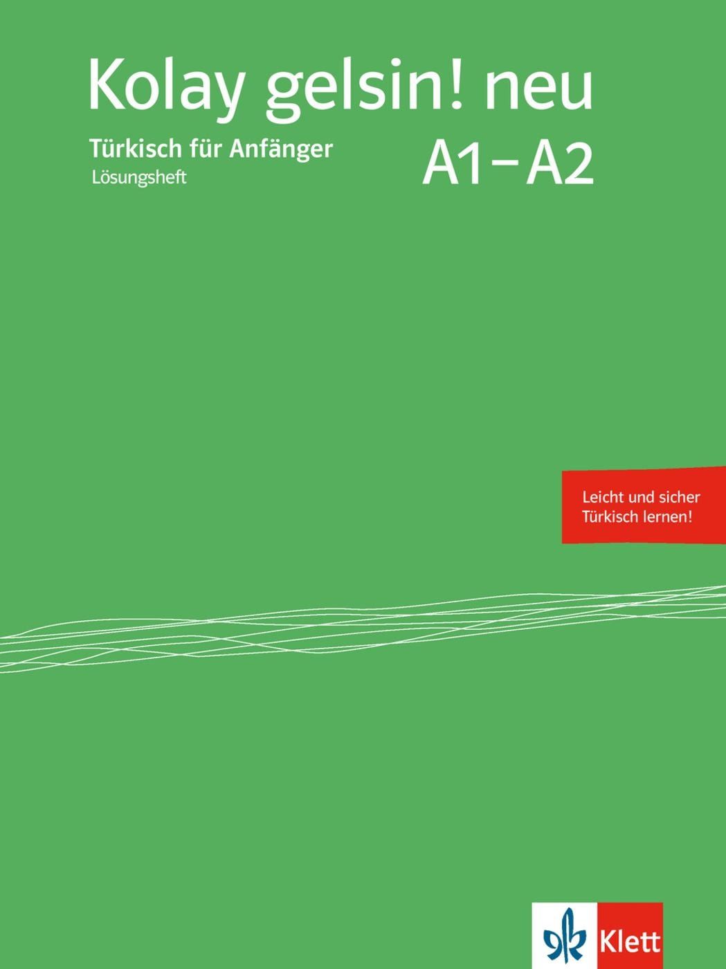 Schulbuch Kolay gelsin! neu. Lösungsheft Lösungsheft zum Kursbuch diverse