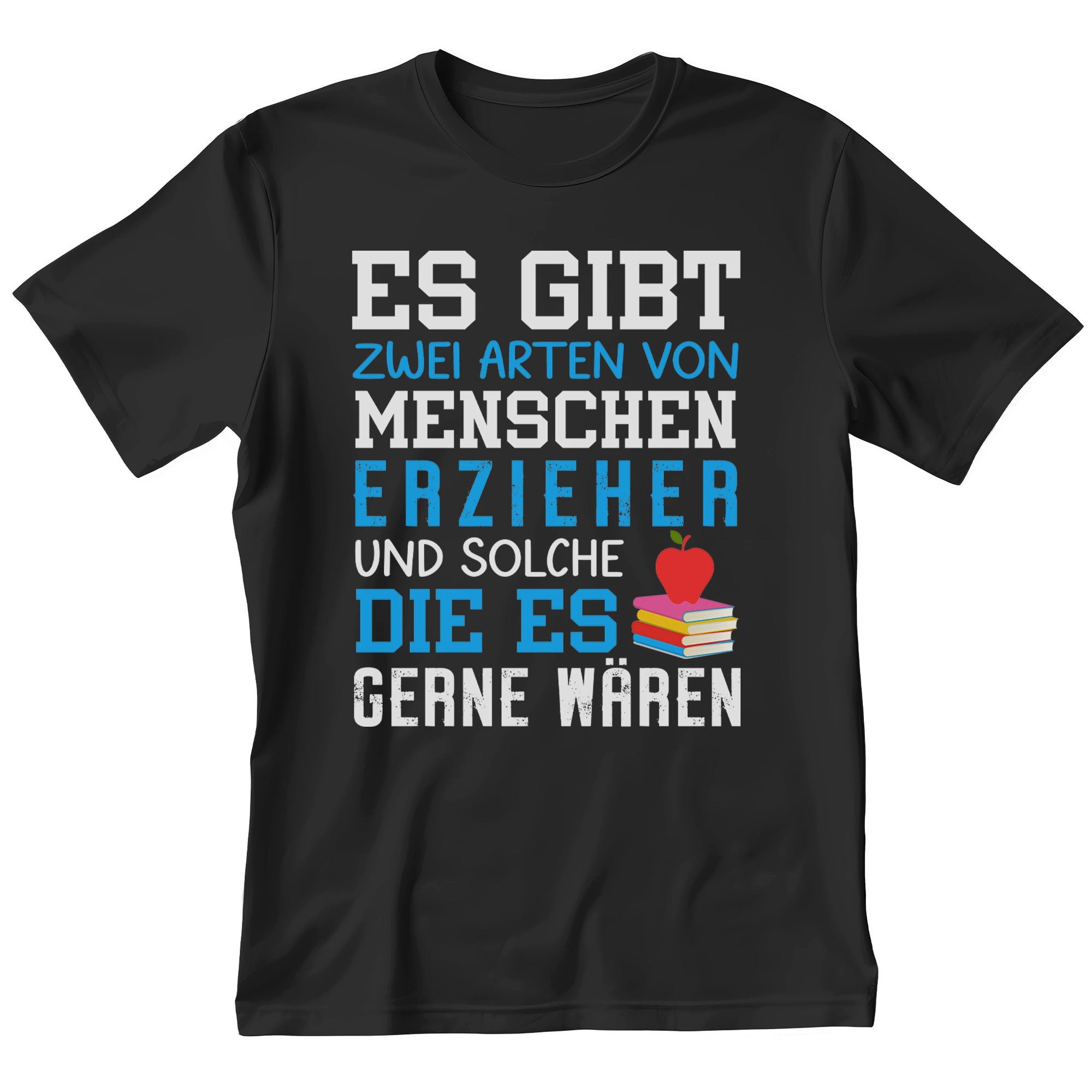 T-Shirt Erzieher Geschenk Männer Spruch Beruf Ausbildung Studium