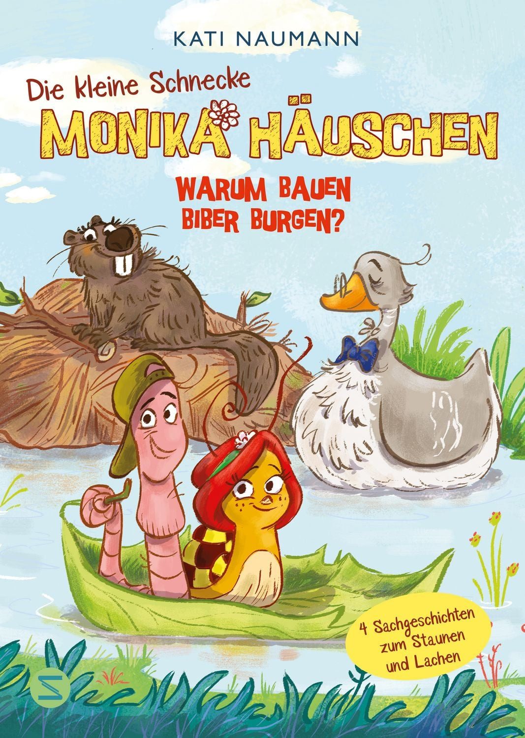 Die kleine Schnecke Monika Häuschen: Warum bauen Biber Burgen? / Kati Naumann