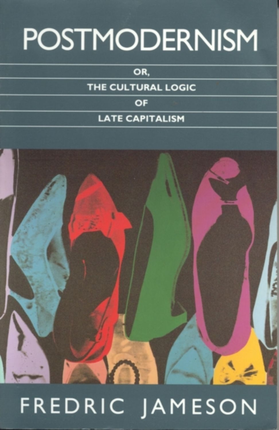 Postmodernism / Fredric Jameson