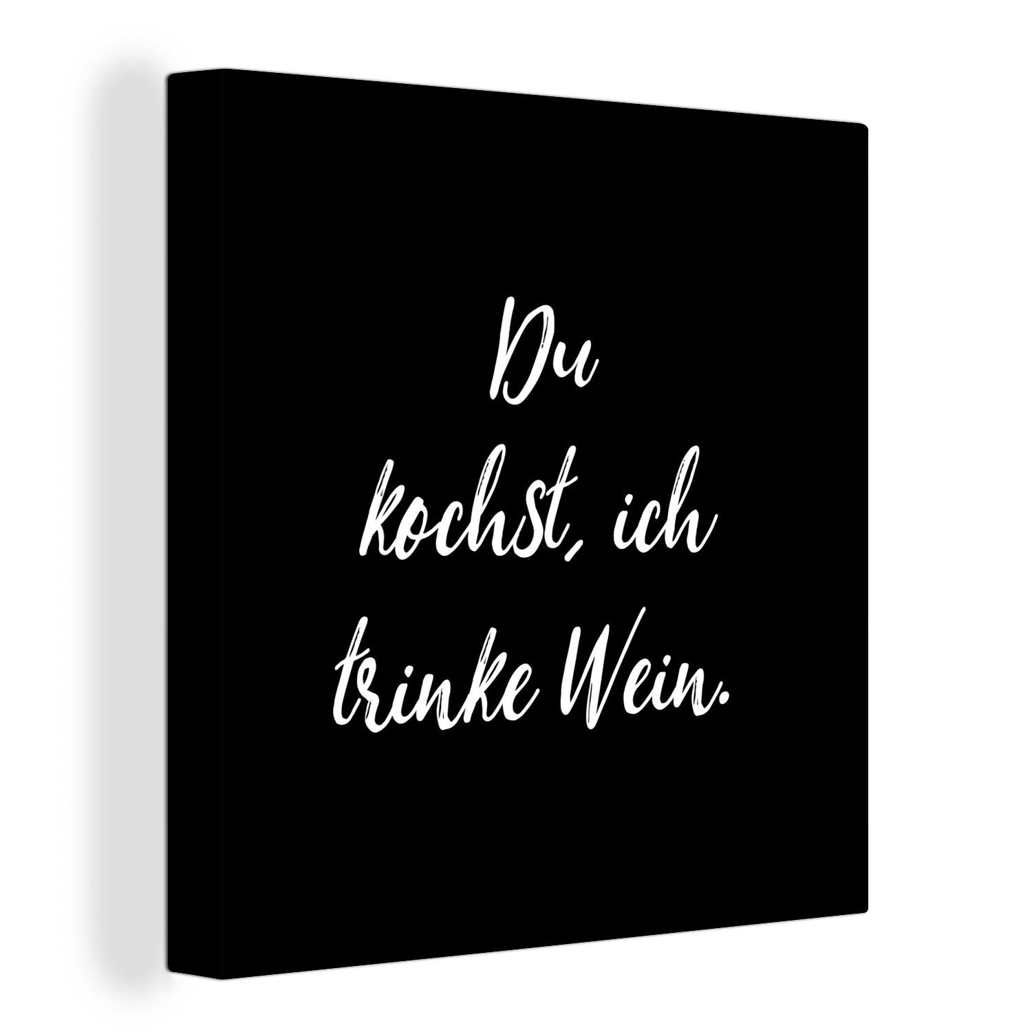 OneMillionCanvasses® Leinwandbild Du kochst, ich trinke Wein