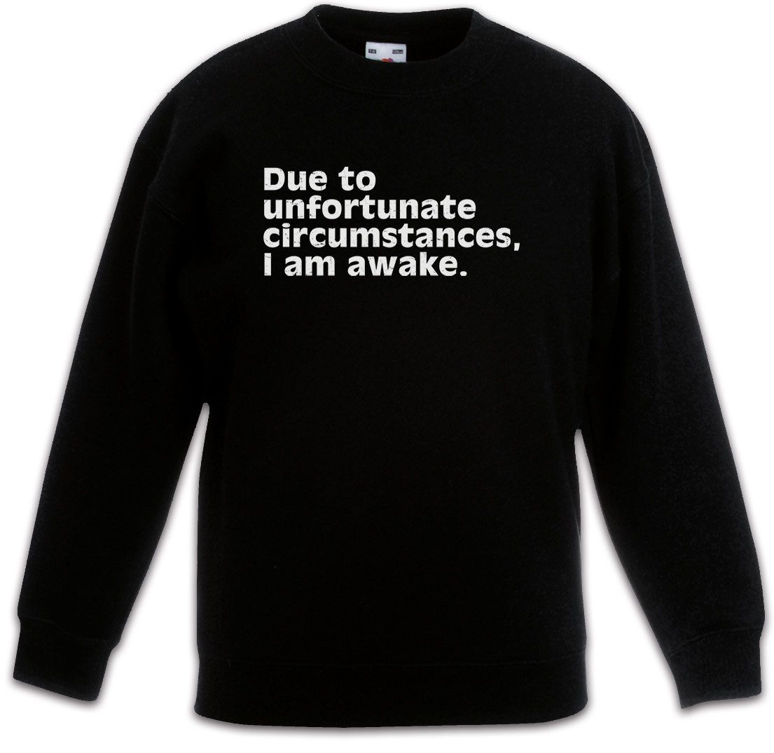 Sweatshirt Unfortunate Circumstances Kinderpullover Schlafen Sleep Schlaf Ruhe