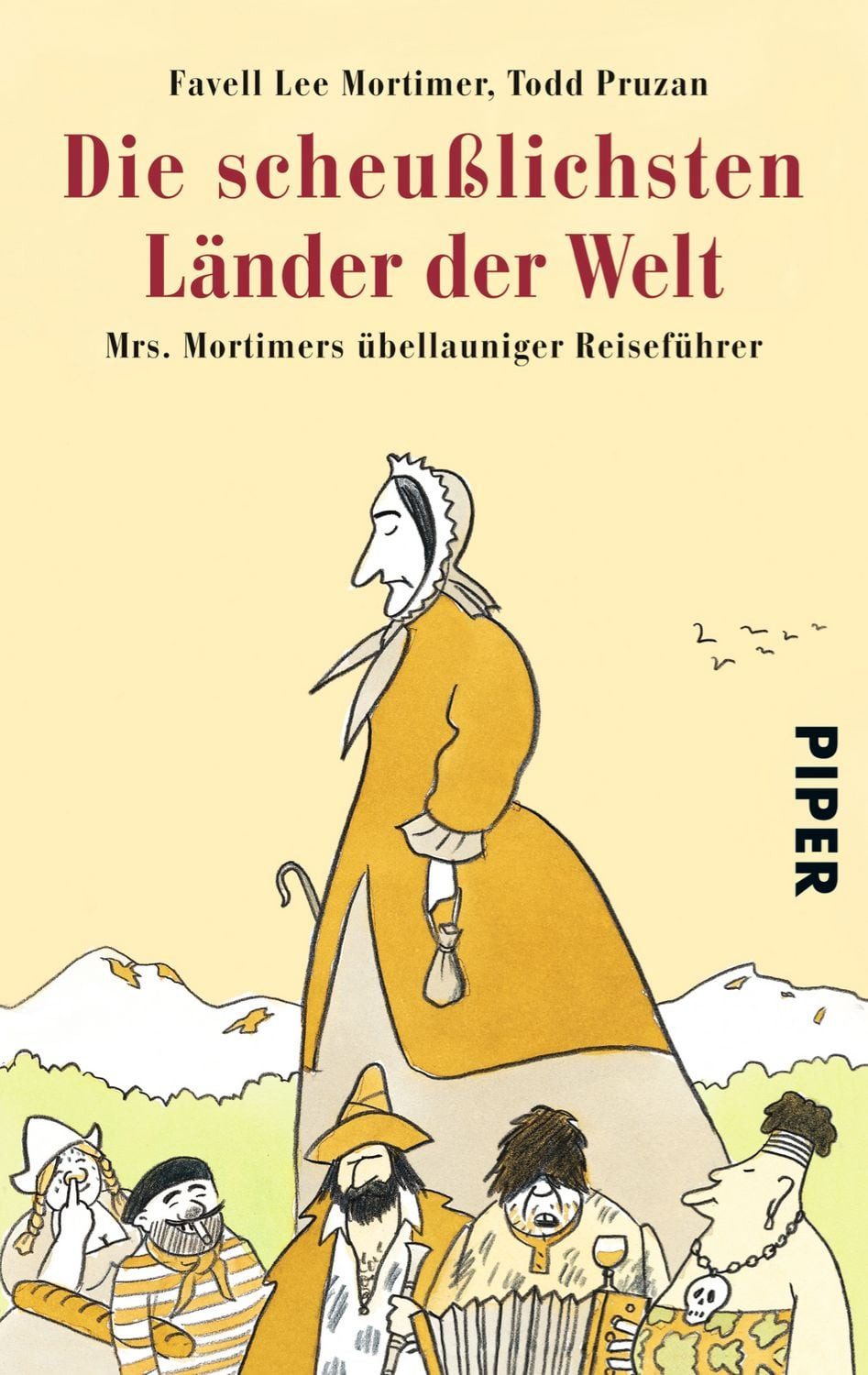 Die scheußlichsten Länder der Welt / Favell Lee Mortimer, Todd Pruzan
