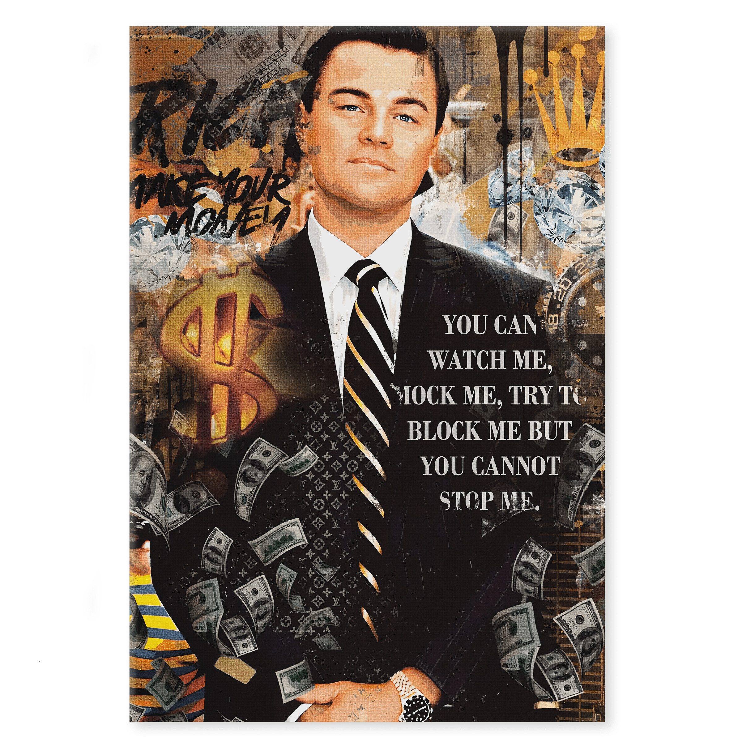 SimpleCanvas Wandbild Can't stop me - Leinwandbild Pop Art / Motivation, Wandbild Di Caprio, Wolf of Wall Street, Geld
