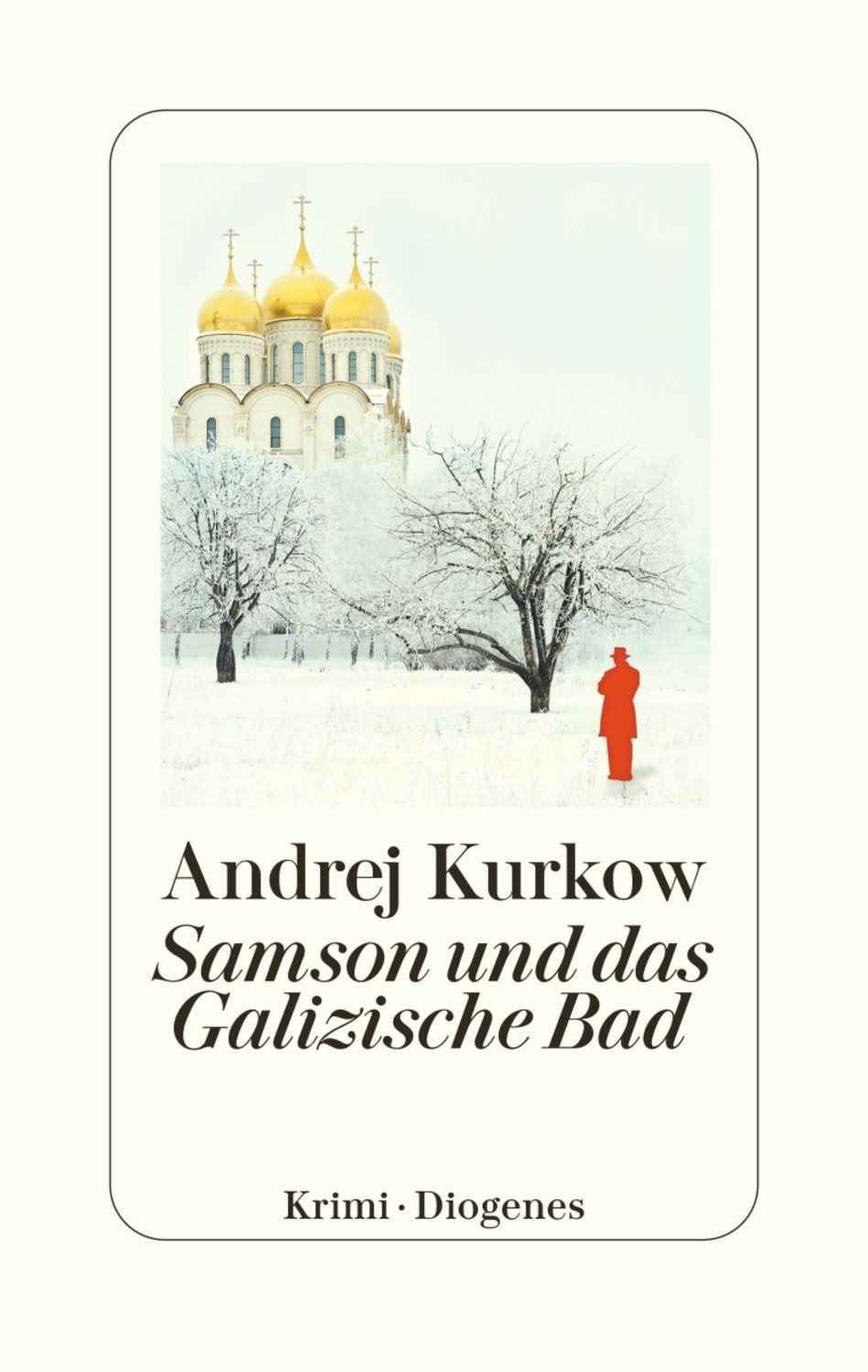 Samson und das Galizische Bad / Andrej Kurkow