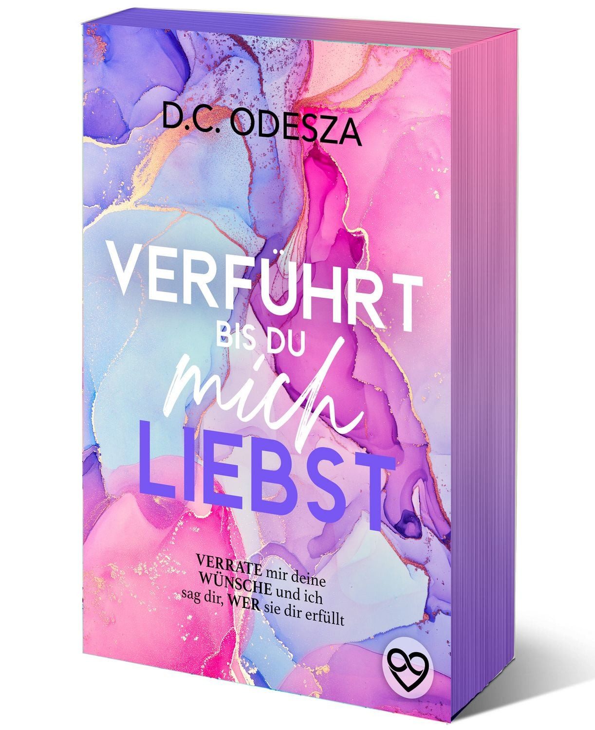 VERFÜHRT bis du mich LIEBST / D.C. Odesza
