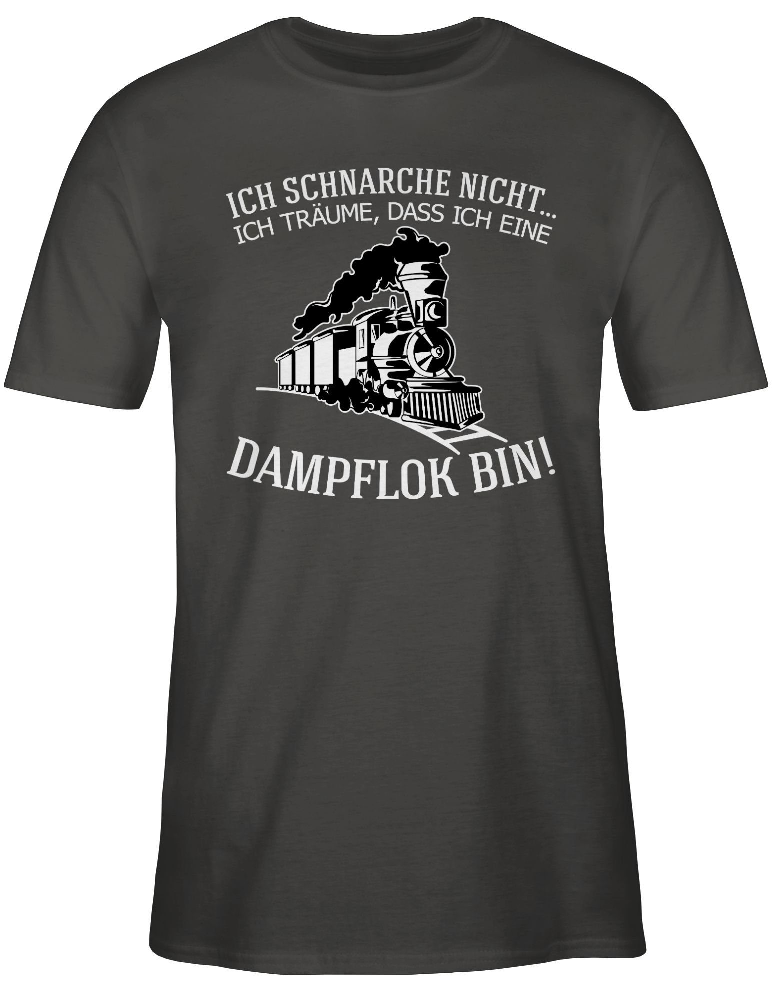 Outfit dass 03 ich Shirtracer Ich Dunkelgrau träume, nicht. eine Dampflok Hobby Ich bin schnarche T-Shirt weiß