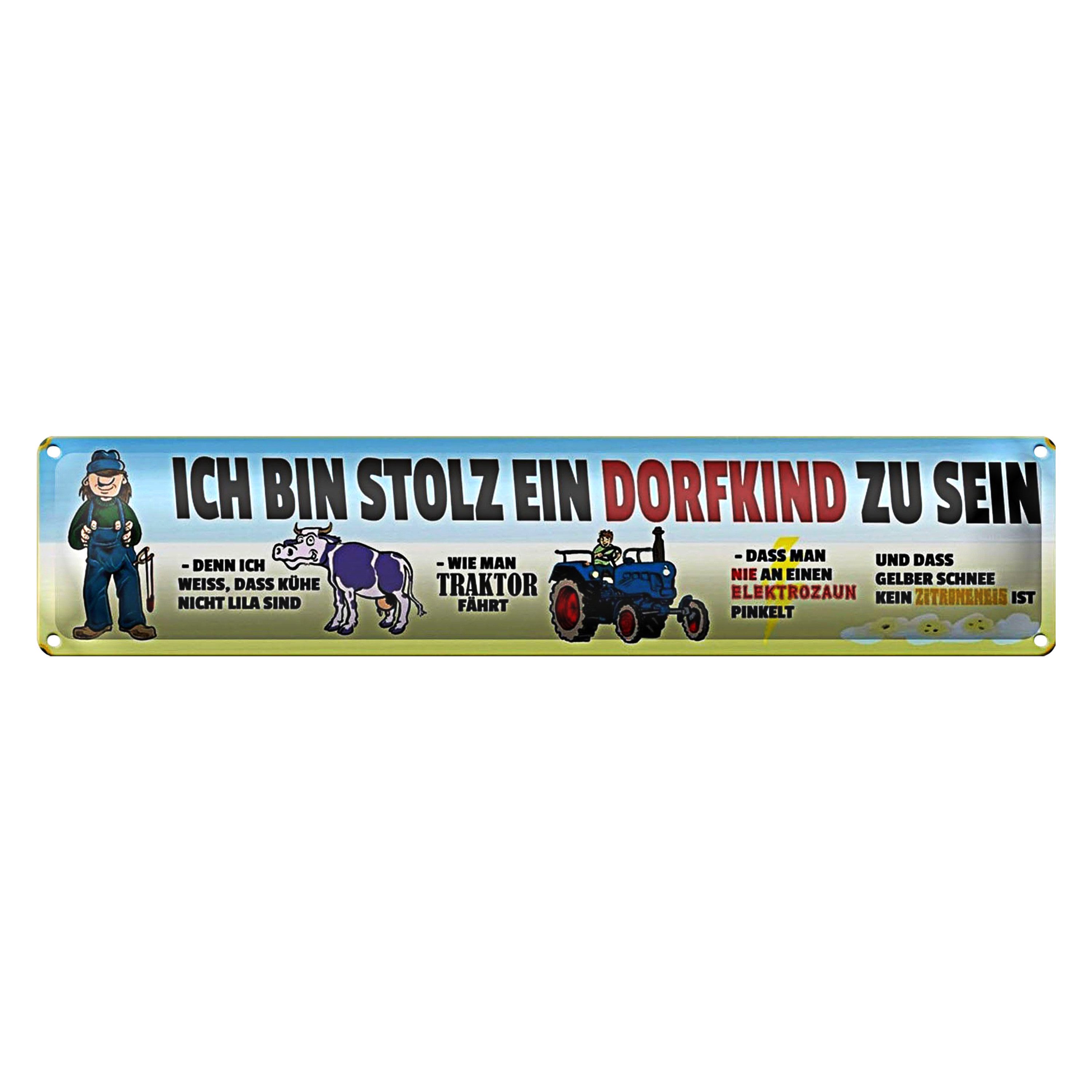 Metallschild Blechschild Spruch 46x10cm bin stolz Dorfkind zu sein Dekoration