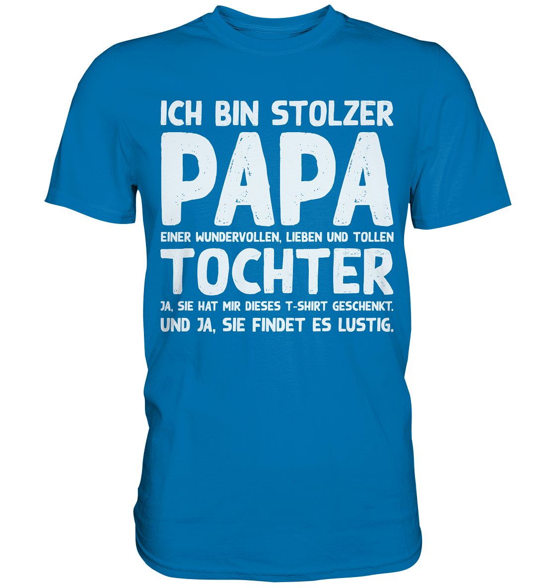 Tigerlino T-Shirt Stolzer Papa einer Tochter günstig online kaufen
