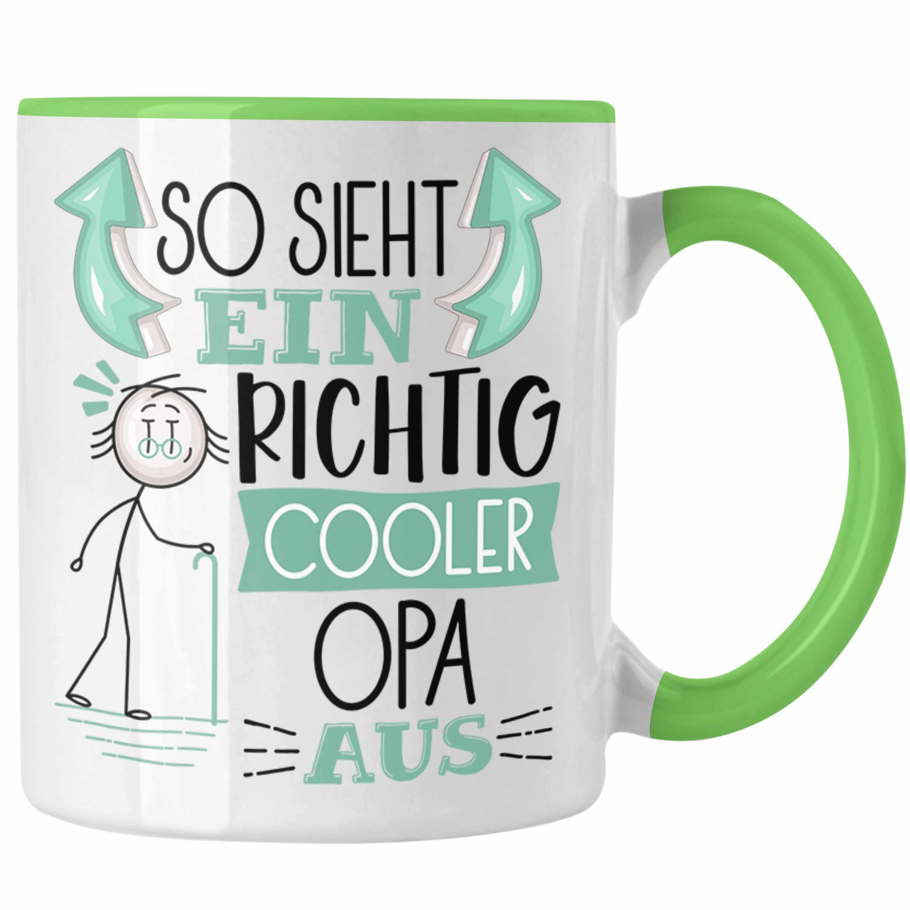 Trendation Tasse Opa Tasse Geschenk So Sieht Ein RIchtig Cooler Opa Aus Geschenkidee Lu Grün