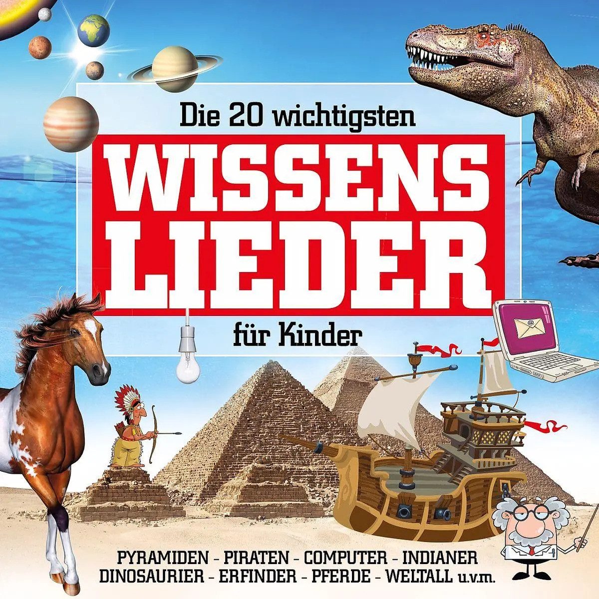 Hörspiel Die 20 wichtigsten Wissenslieder für Kinder