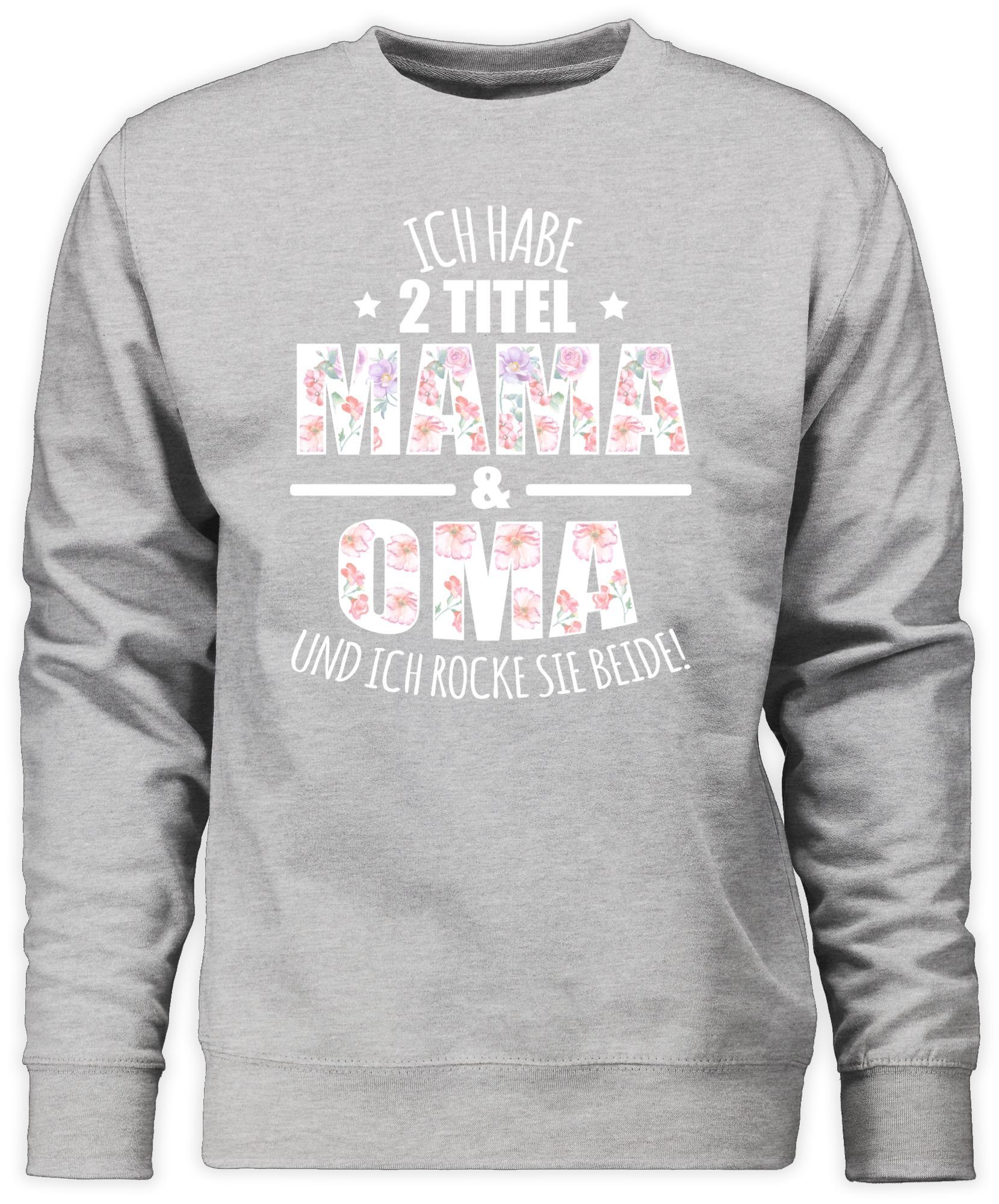 Omi 2 Großmutter Oma - & Sweatshirt Shirtracer 3 Mama Geschenk Habe Oma Grau meliert Titel (1-tlg)