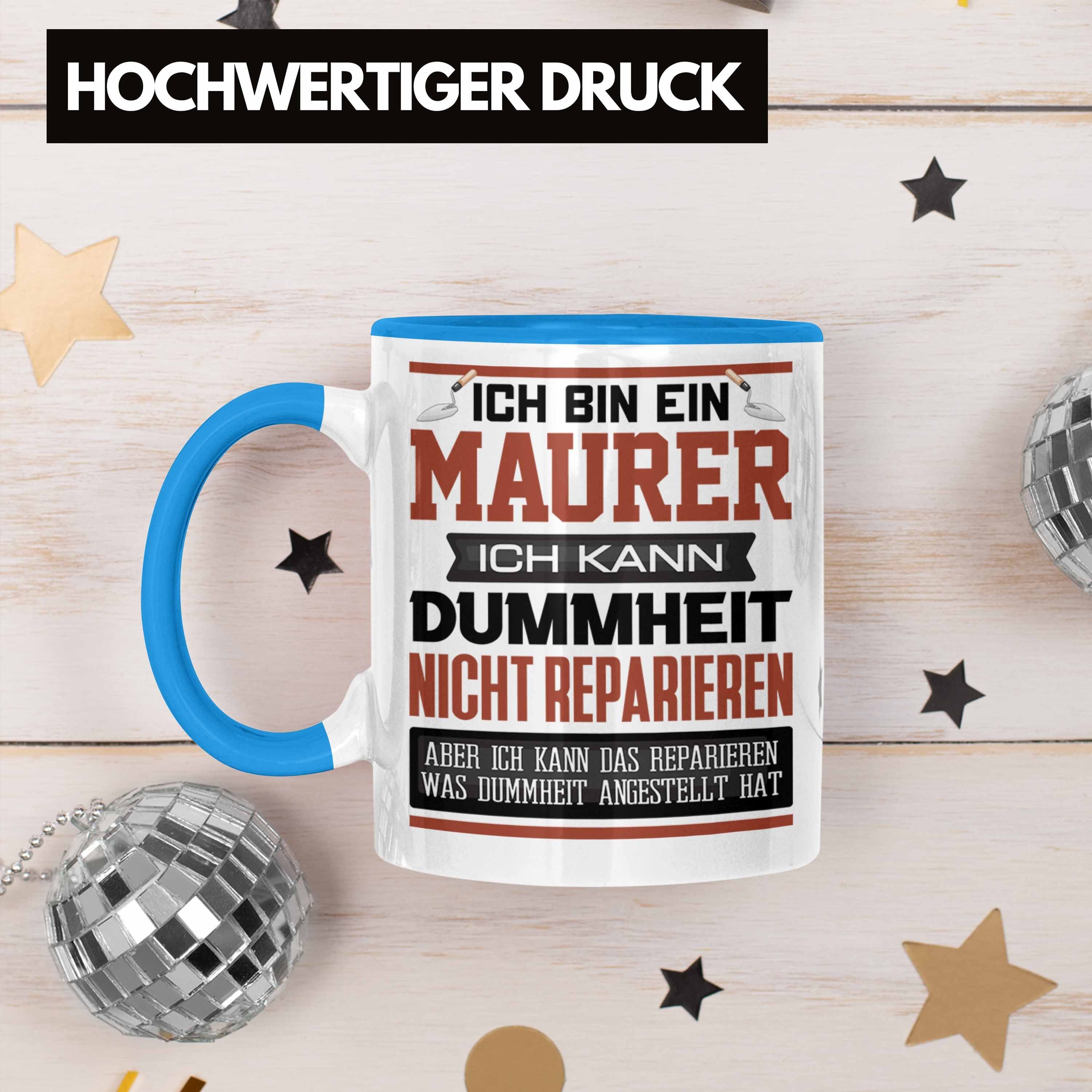 Spruch Ich Blau Lustiger Bin Meister Geschenk Tasse Maurer Ich Tasse Maurer Kann Trendation