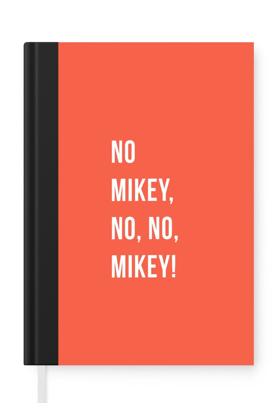 MuchoWow Notizbuch Zitate - Nein Mikey, nein, nein, Mikey! - Orange, Journal, Merkzettel, Tagebuch, Notizheft, A5, 98 Seiten, Haushaltsbuch | Notizbücher