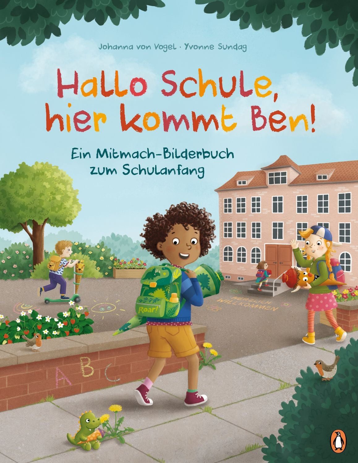 Hallo Schule, hier kommt Ben! – Ein Mitmach-Bilderbuch zum Schulanfang / Johanna Vogel