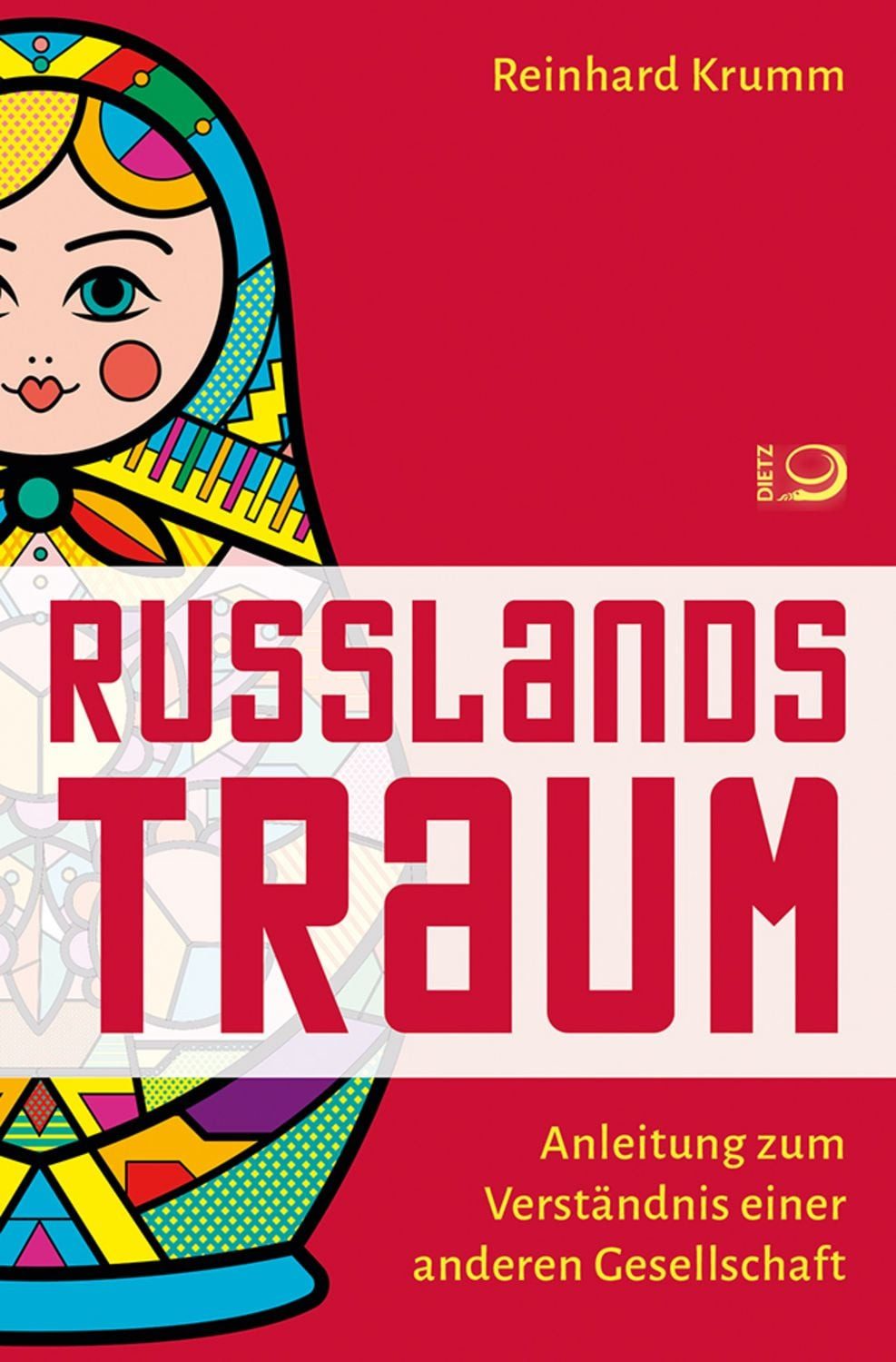 Russlands Traum / Reinhard Krumm