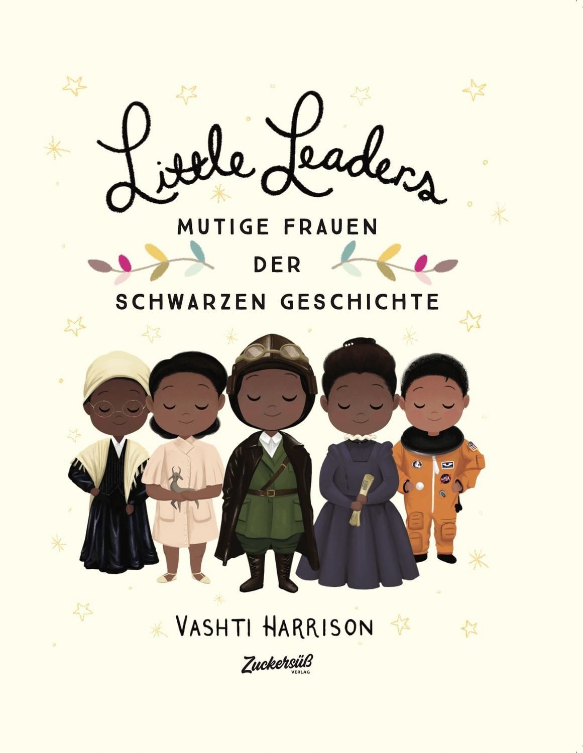 Kinderbuch Little Leaders Starke Frauen der Schwarzen Geschichte. Inspirierende P Vashti Harrison