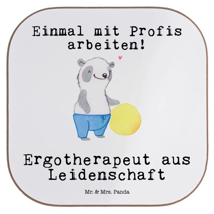 Mr. & Mrs. Panda Getränkeuntersetzer Ergotherapeut aus Leidenschaft - Weiß - Geschenk Danke Sport sport 1-tlg.