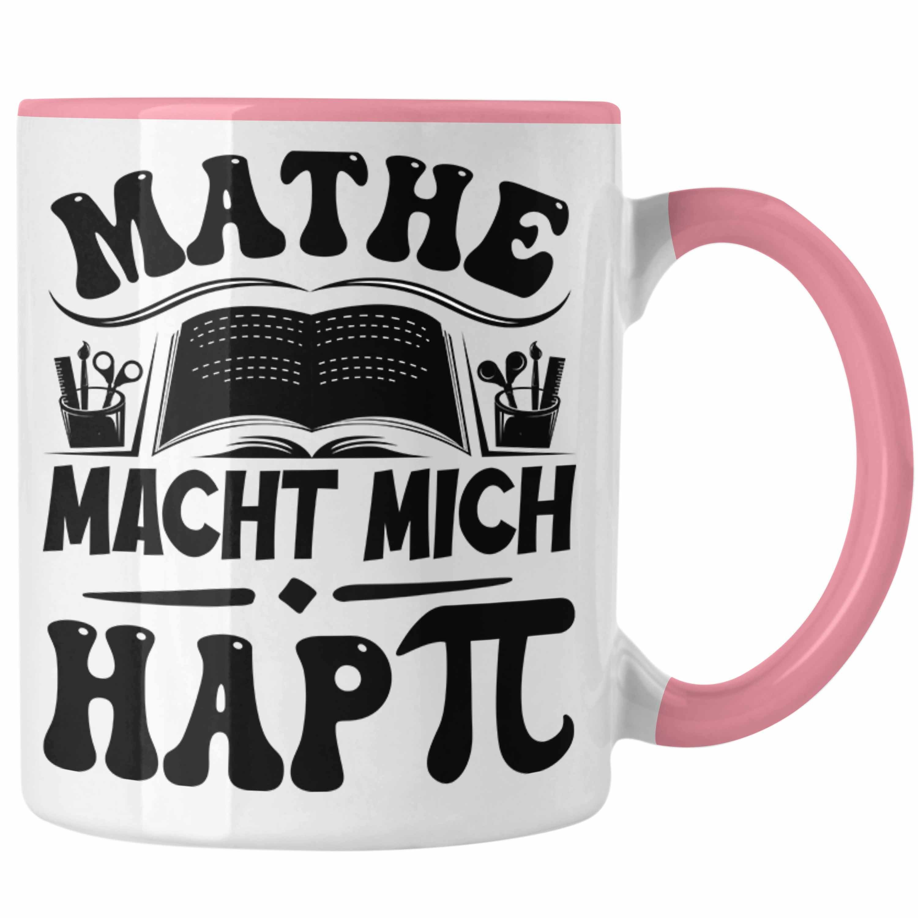 Geschenkidee Mathe Tasse Tasse Happy Mit Mathe-Liebhaber Mathe-Lehrer Trendation Rosa Macht