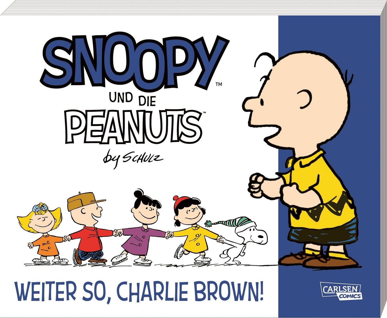 Snoopy und die Peanuts 6: Weiter so, Charlie Brown! / Charles M. Schulz