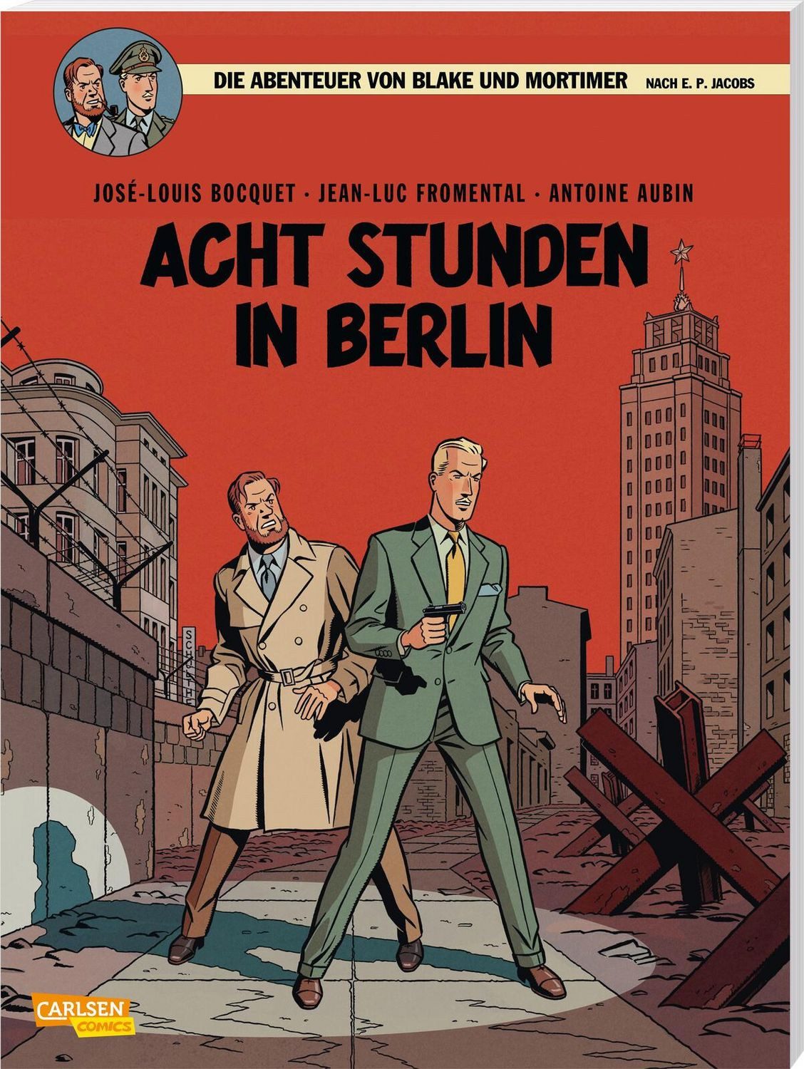 Blake und Mortimer 26: Acht Stunden in Berlin / Jose-Louis Bocquet, Jean-Luc Fromental