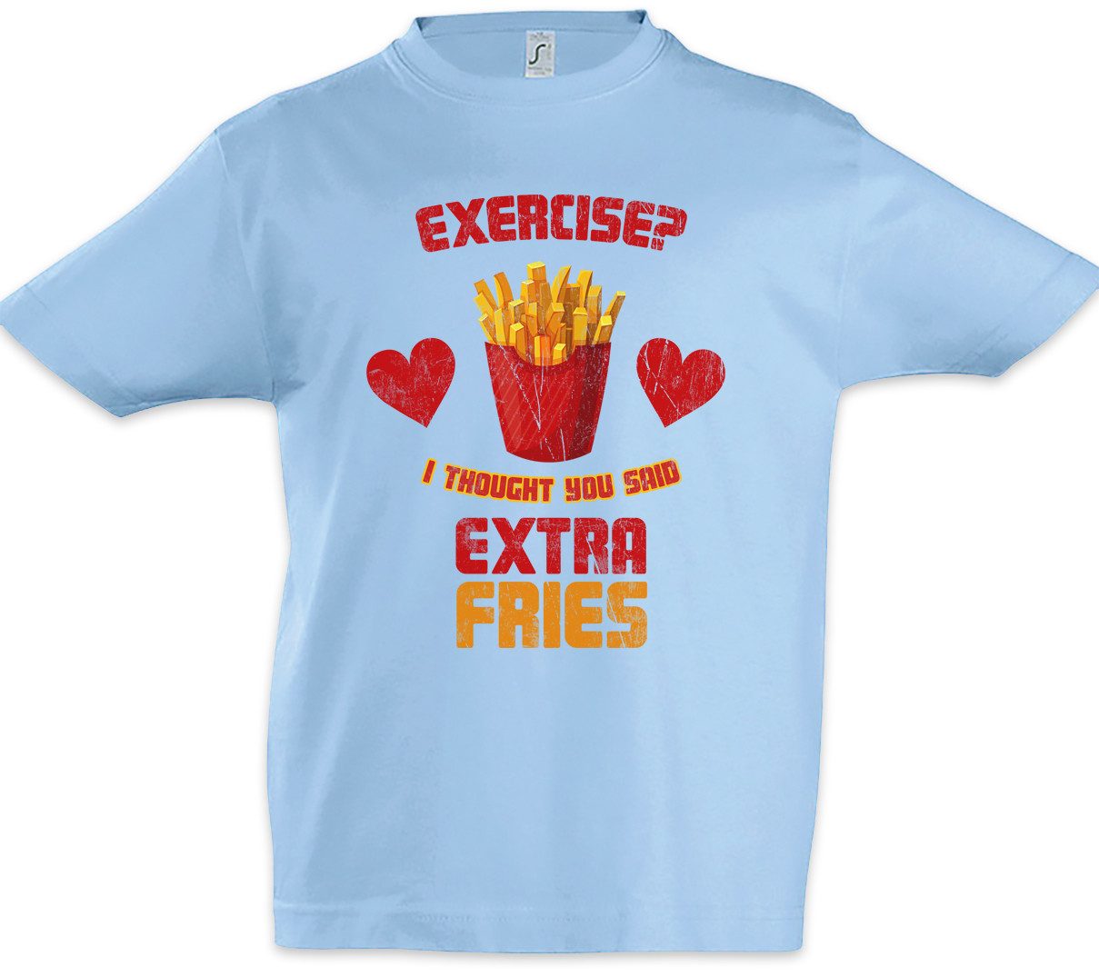 Print-Shirt Extra Fries Kinder T-Shirt Pommes Exercise Frites I Thought You Said
