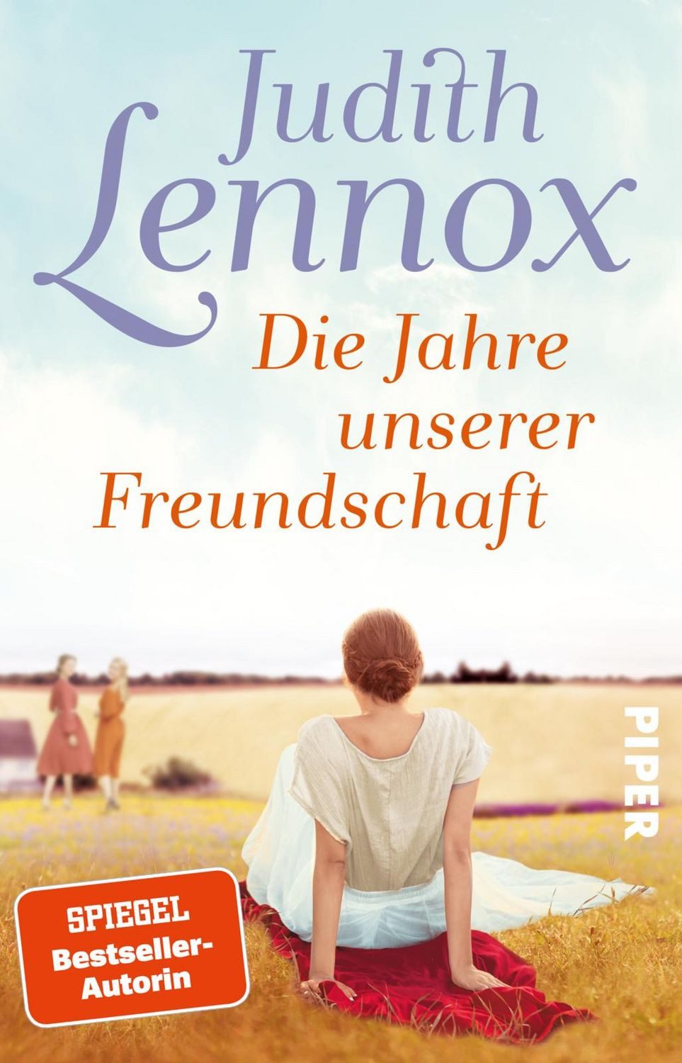 Die Jahre unserer Freundschaft / Judith Lennox, Roman, Die Geschichte einer großen Freundschaft, mitreißend und lebendig erzählt
